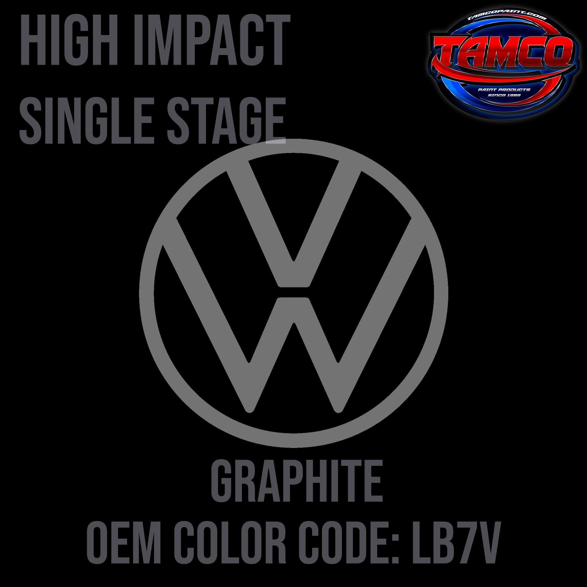 Tamco Paint Volkswagen Graphite Code LB7V OEM High Impact Single Stage