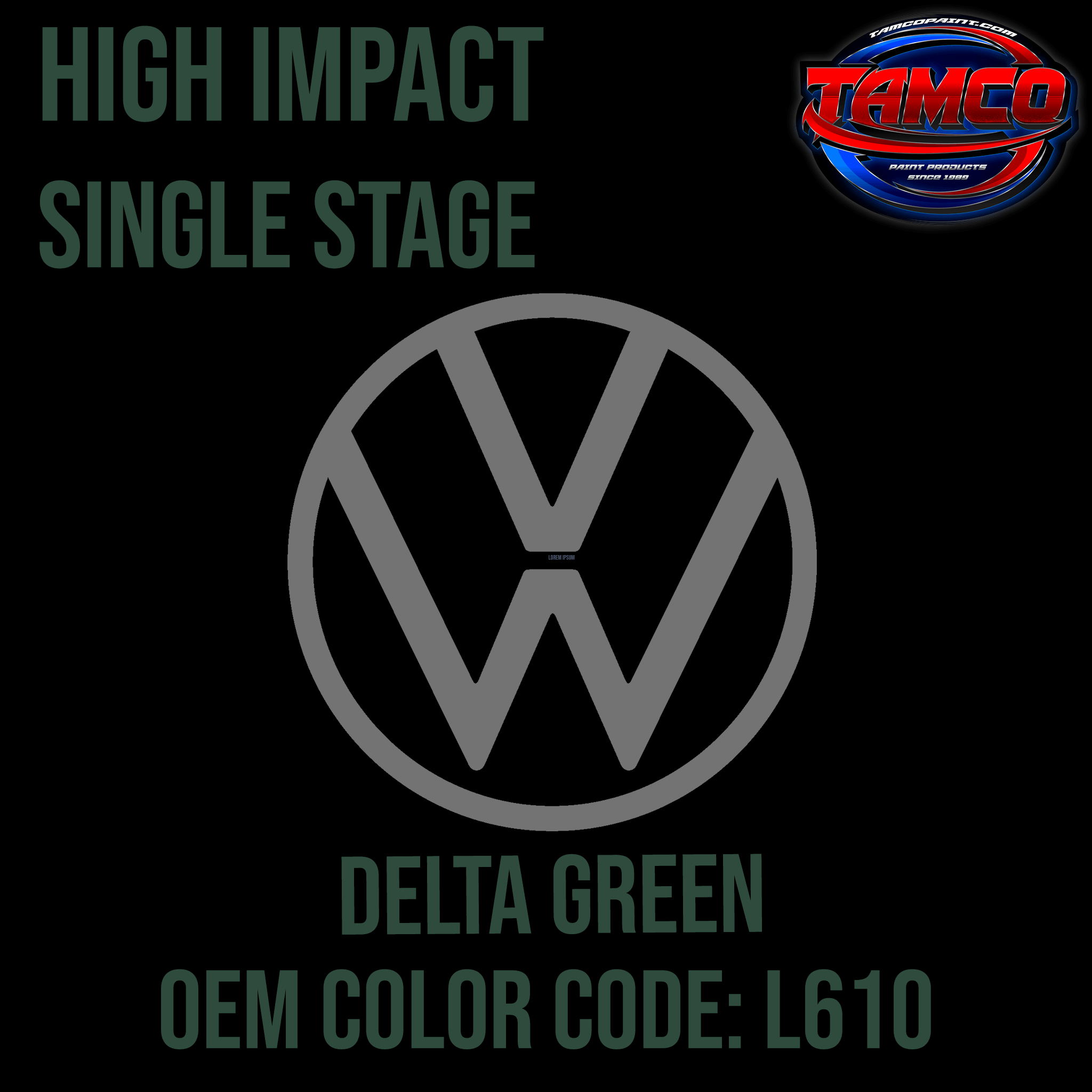 Tamco Paint Volkswagen High Impact Series Single Stage Delta Green