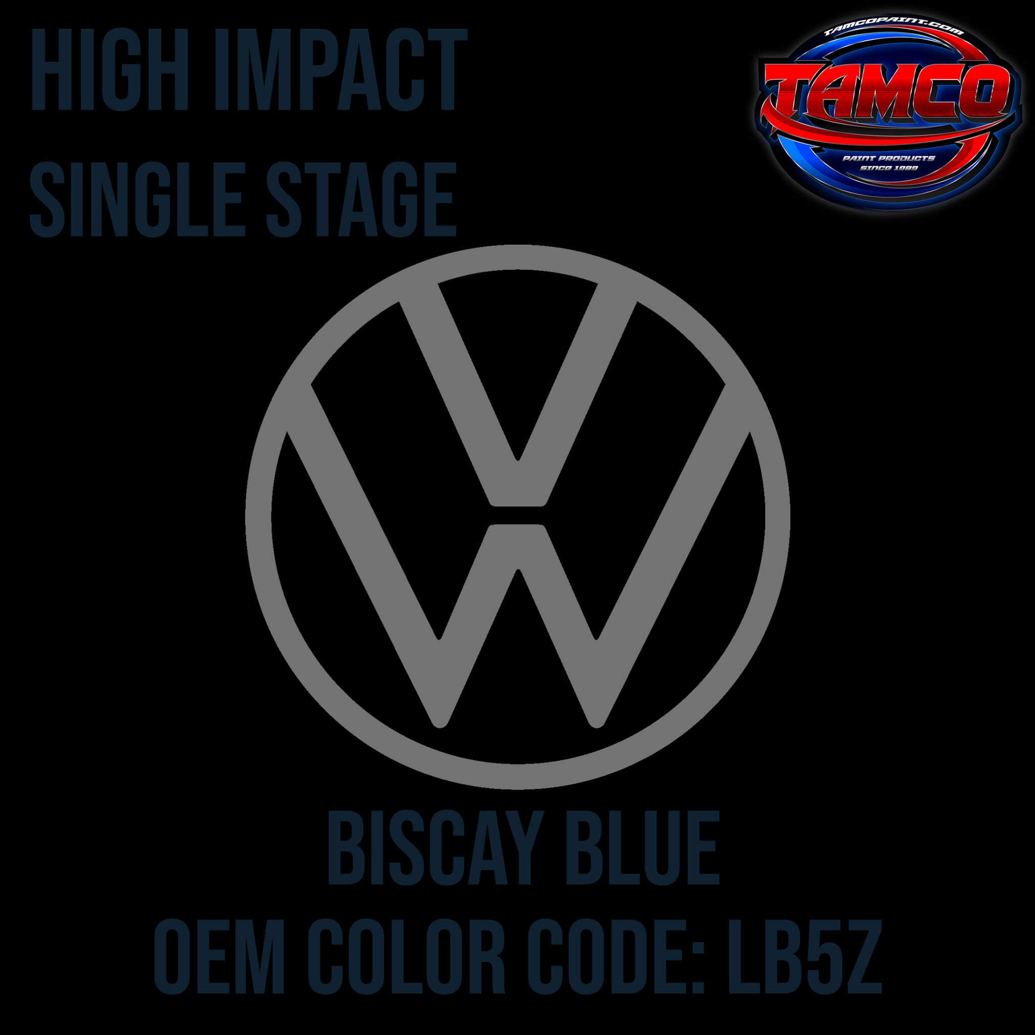 Tamco Paint Volkswagen Biscay Blue Code LB5Z High Impact Series Single Stage
