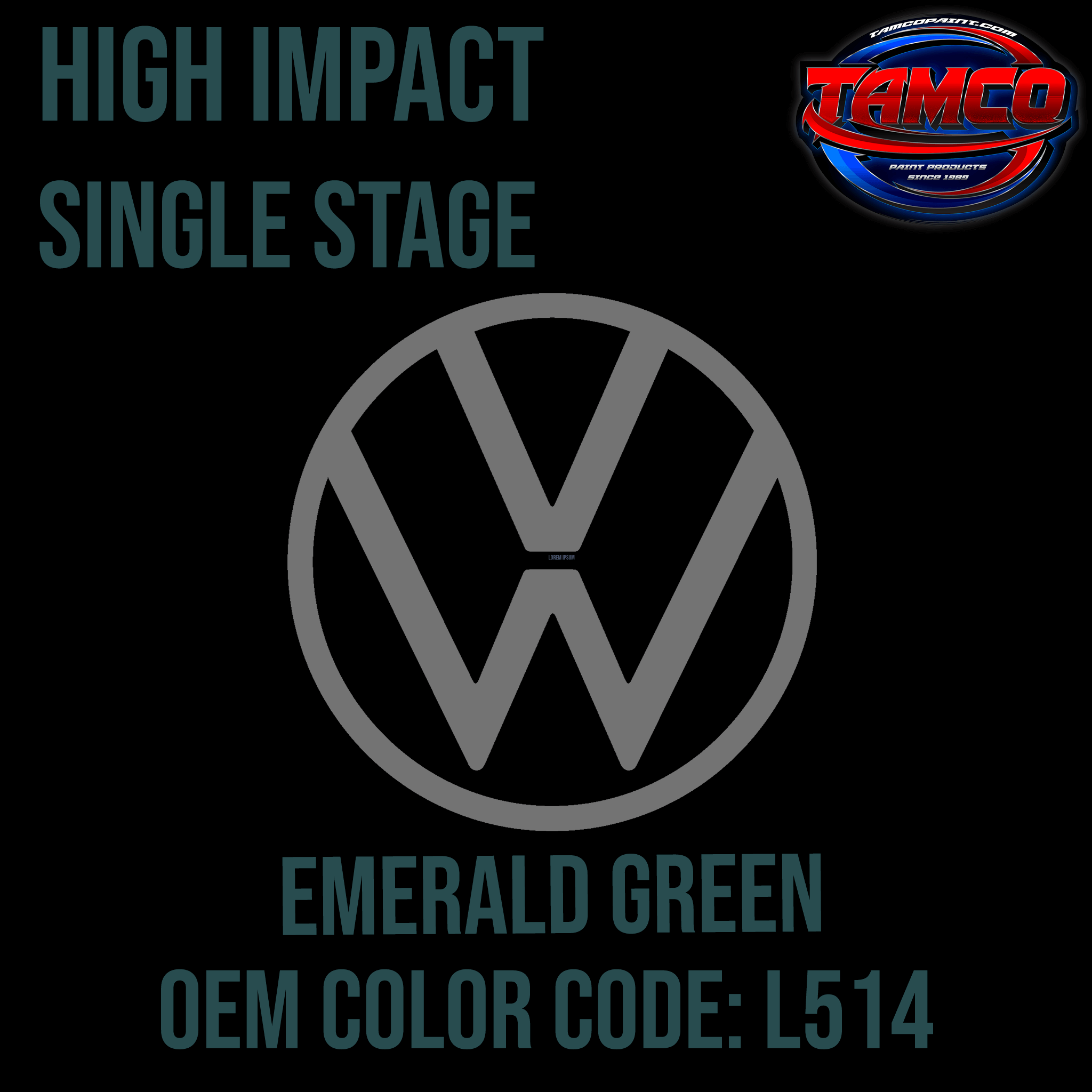 Tamco Paint Volkswagen High Impact Series Single Stage Emerald Green