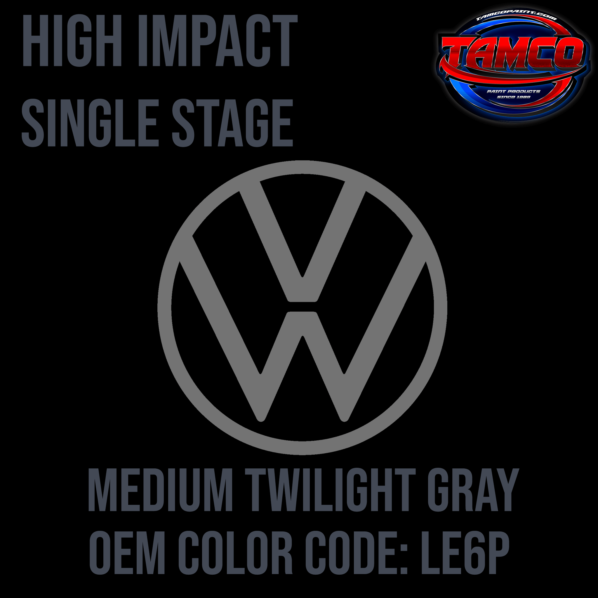 Tamco Paint Volkswagen Medium Twilight Gray High Impact Series Single Stage