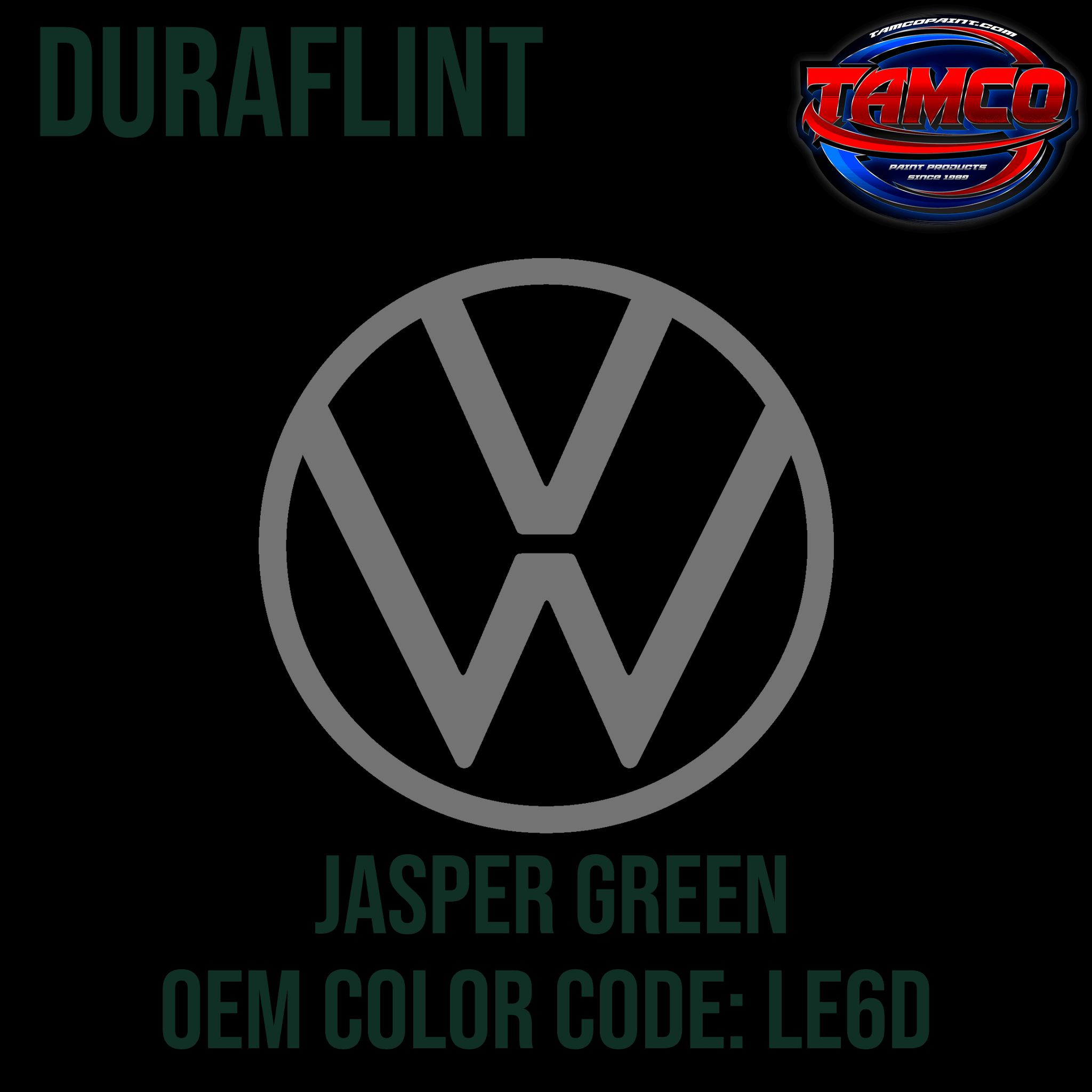 Tamco Paint Volkswagen Jasper Green Code LE6D OEM DuraFlint Series Single Stage