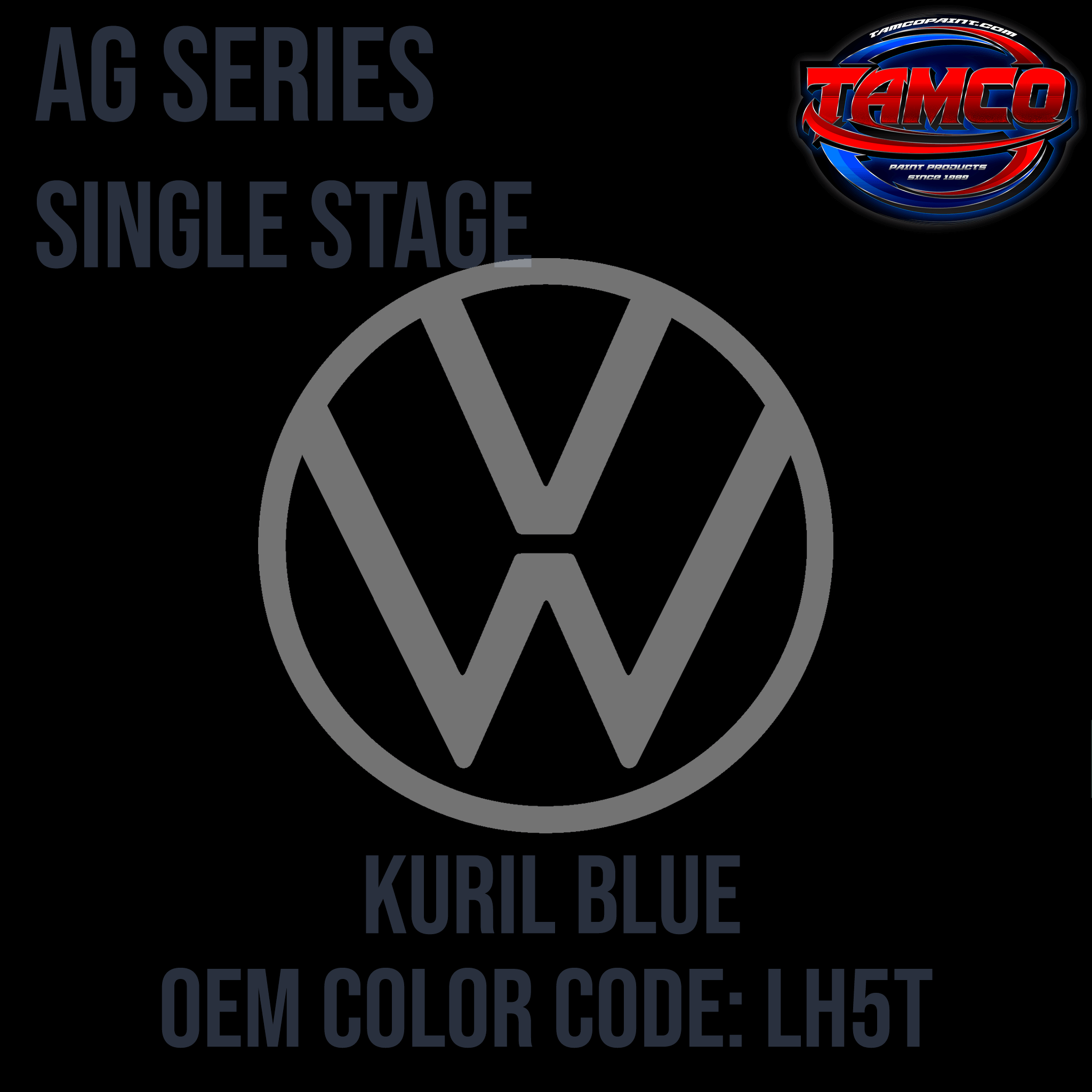 Tamco Paint Volkswagen Kuril Blue Code LH5T OEM AG Series Single Stage