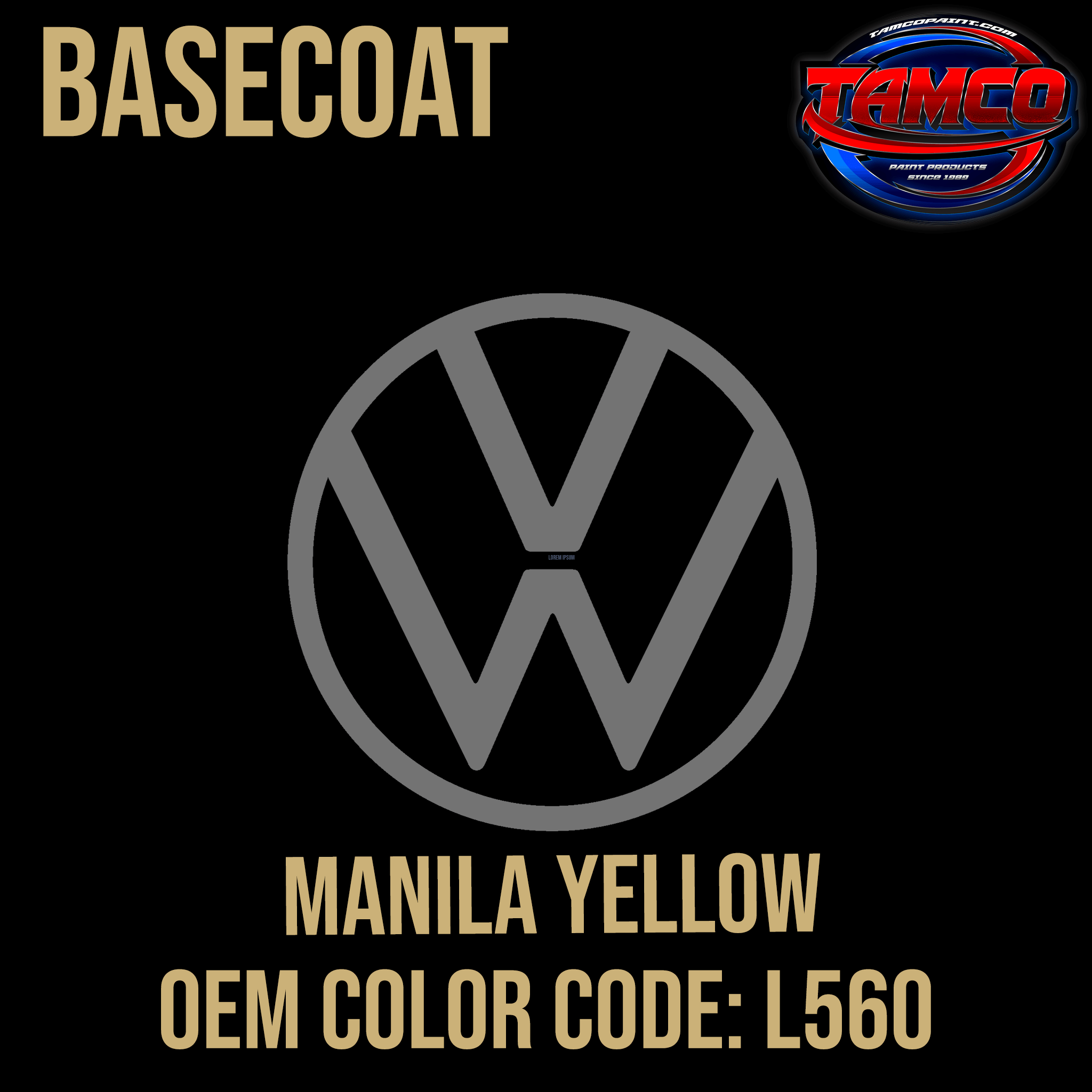 Tamco Paint Volkswagen Manila Yellow Code L560 OEM Basecoat