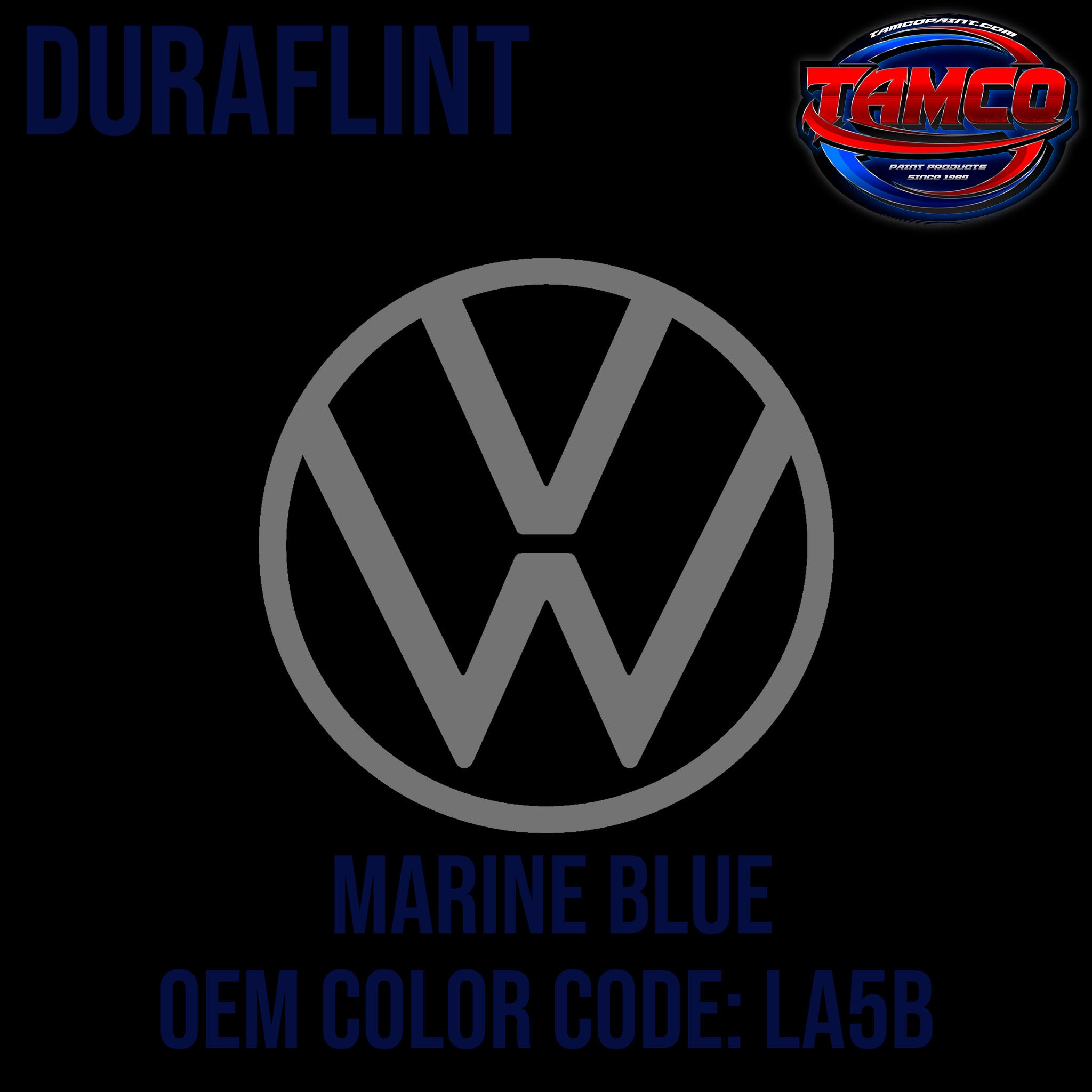 Tamco Paint Volkswagen Marine Blue Code LA5B OEM Duraflint