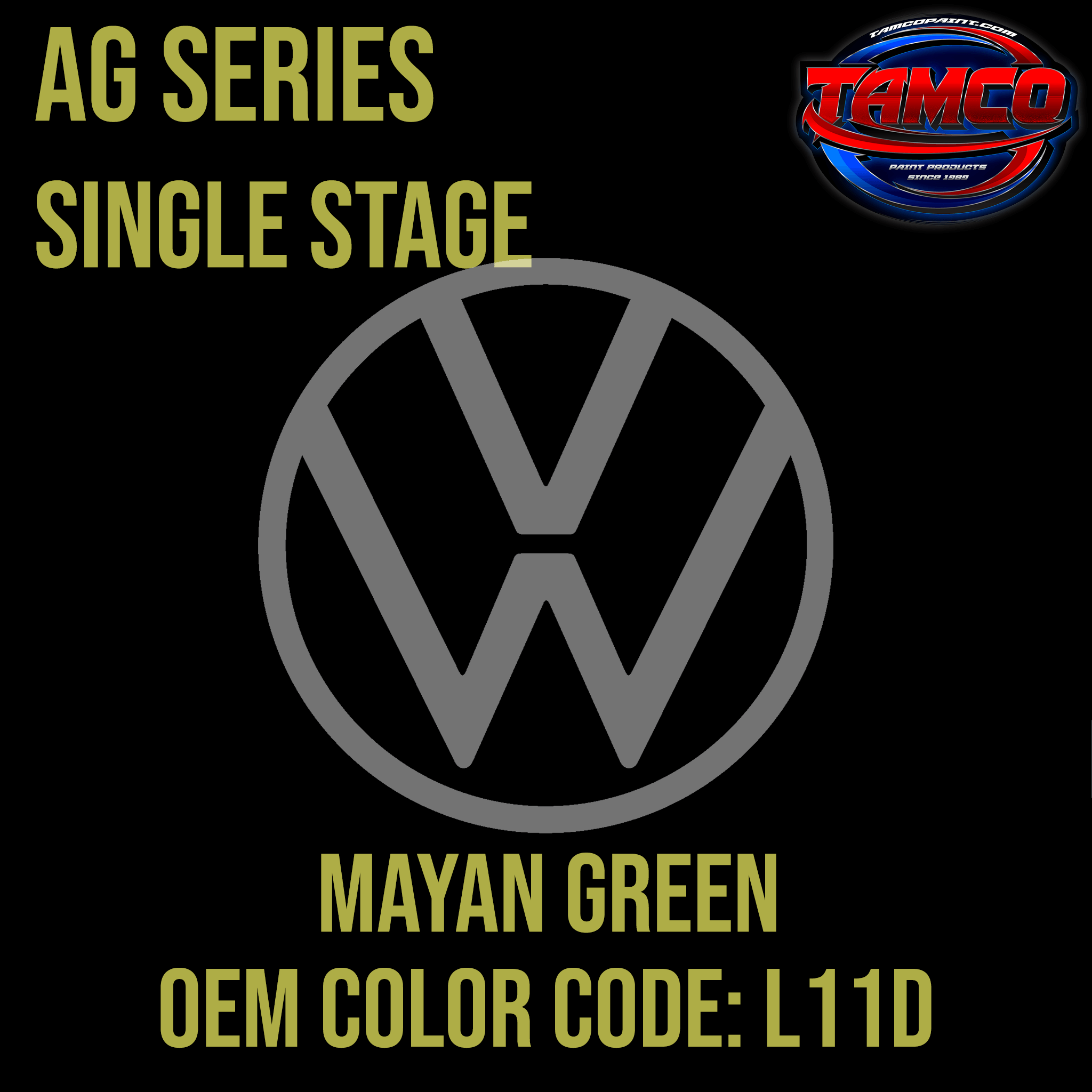 Tamco Paint Volkswagen Mayan Green Code L11D OEM AG Series Single Stage