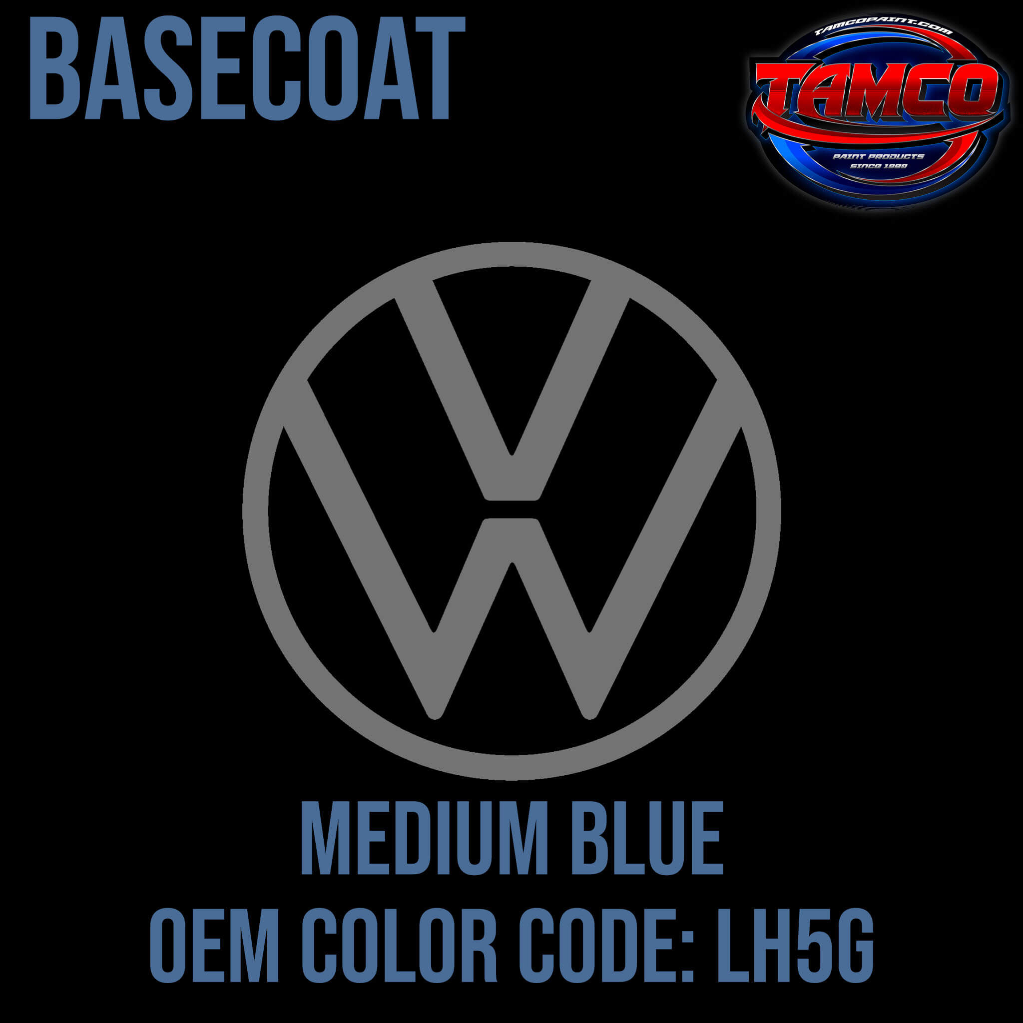 Tamco Paint Volkswagen Medium Blue Code LH5G OEM Basecoat