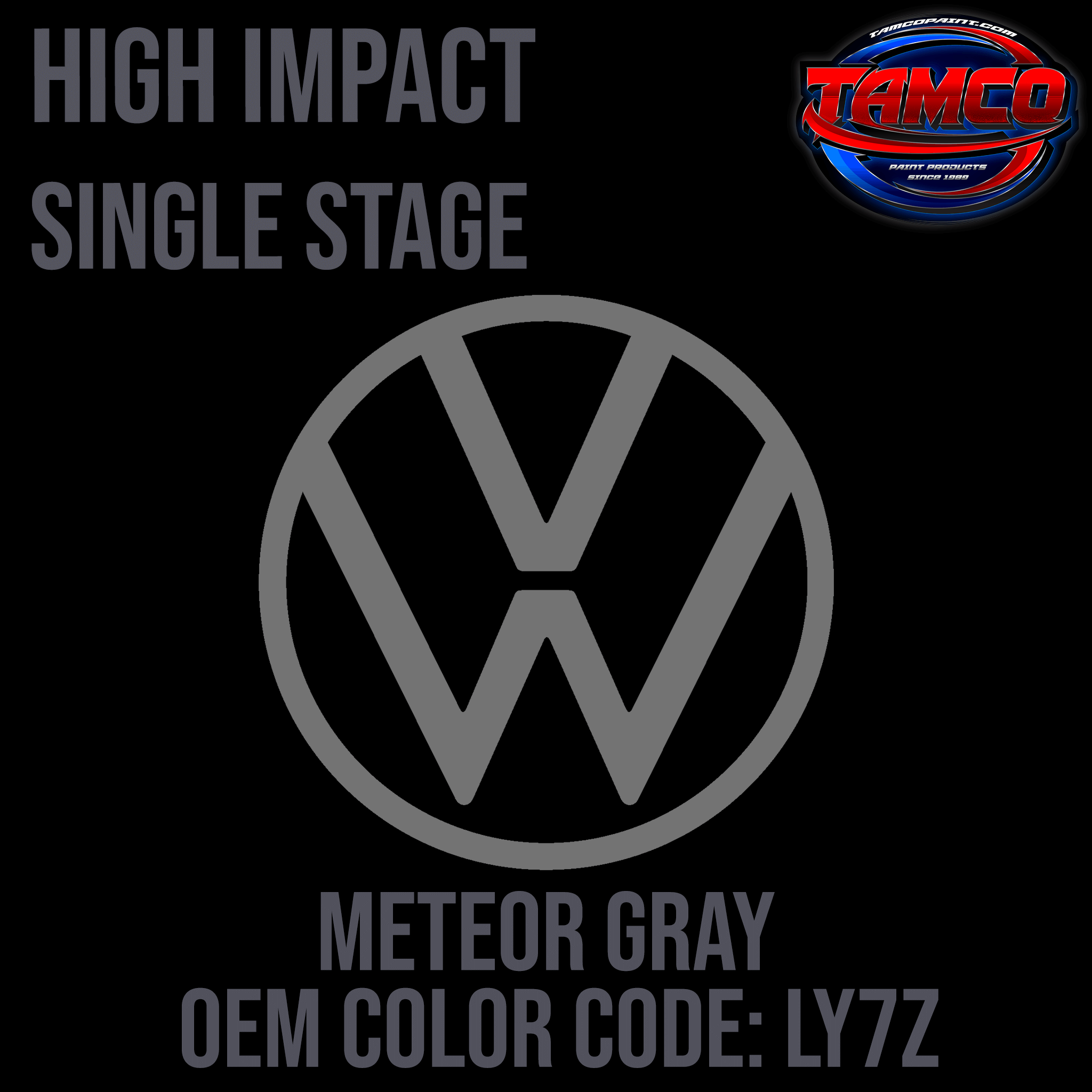 Tamco Paint Volkswagen Meteor Gray Code LY7Z OEM High Impact