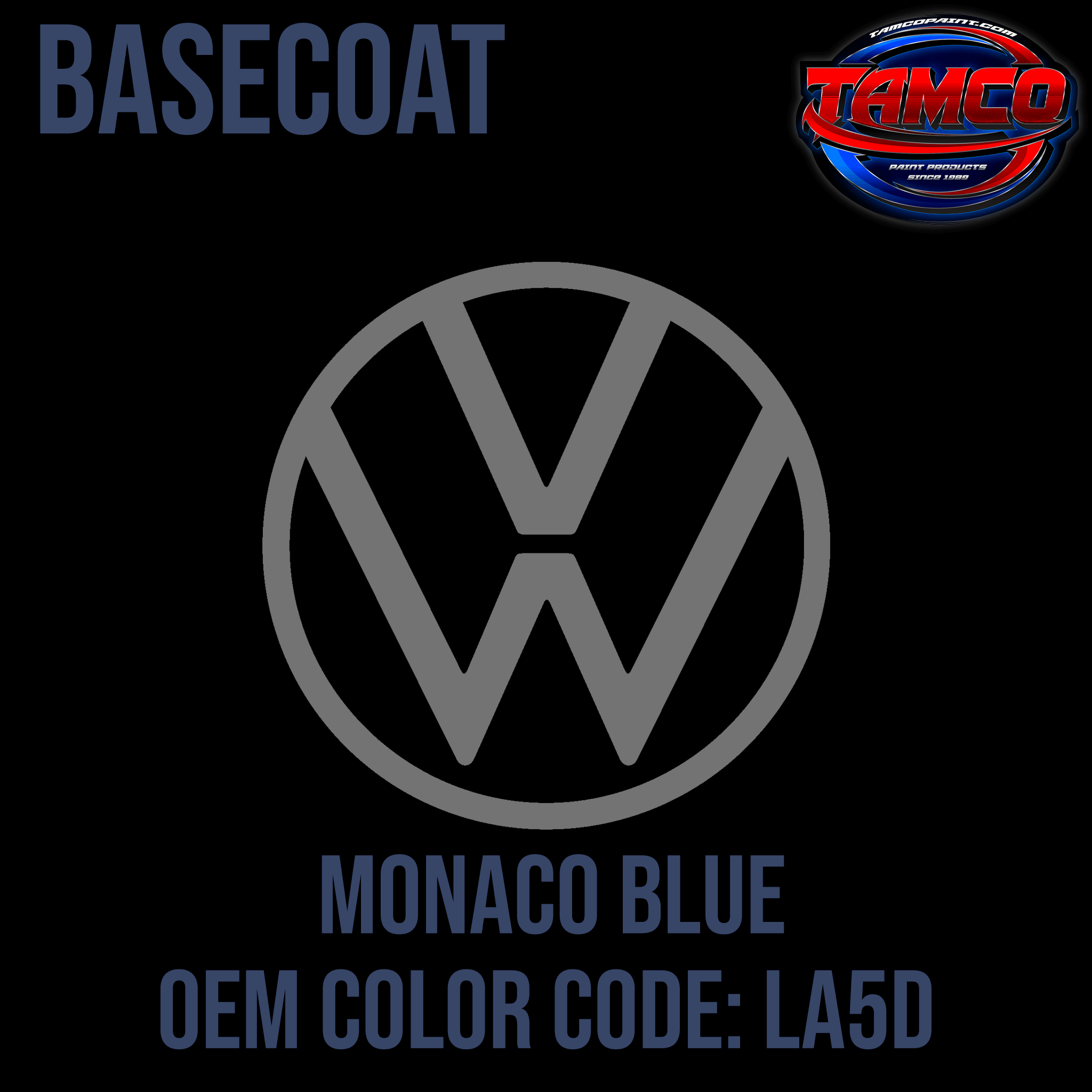 Tamco Paint Volkswagen Monaco Blue Code LA5D OEM Basecoat