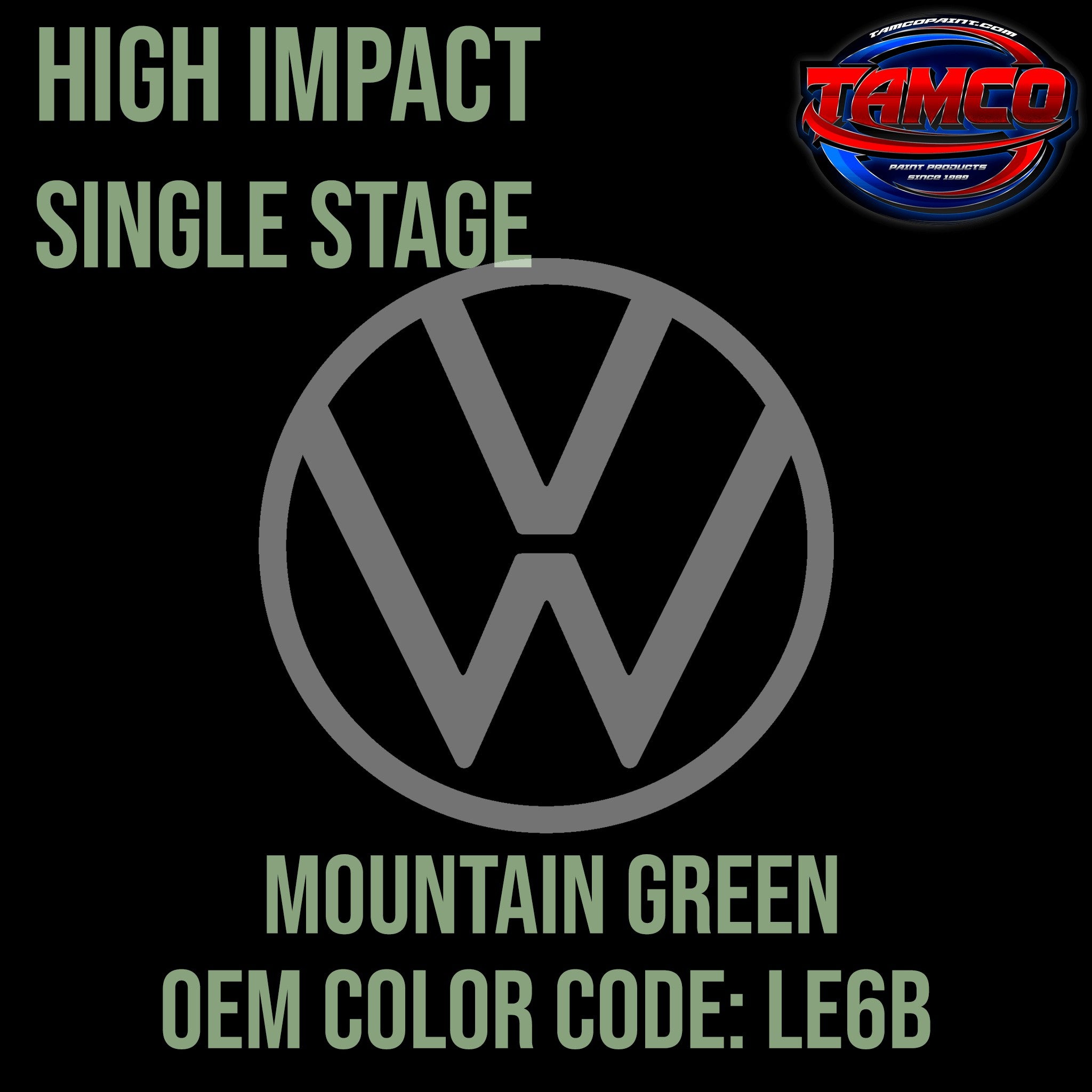 Tamco Paint Volkswagen Mountain Green Code LE6B OEM High Impact Single Stage