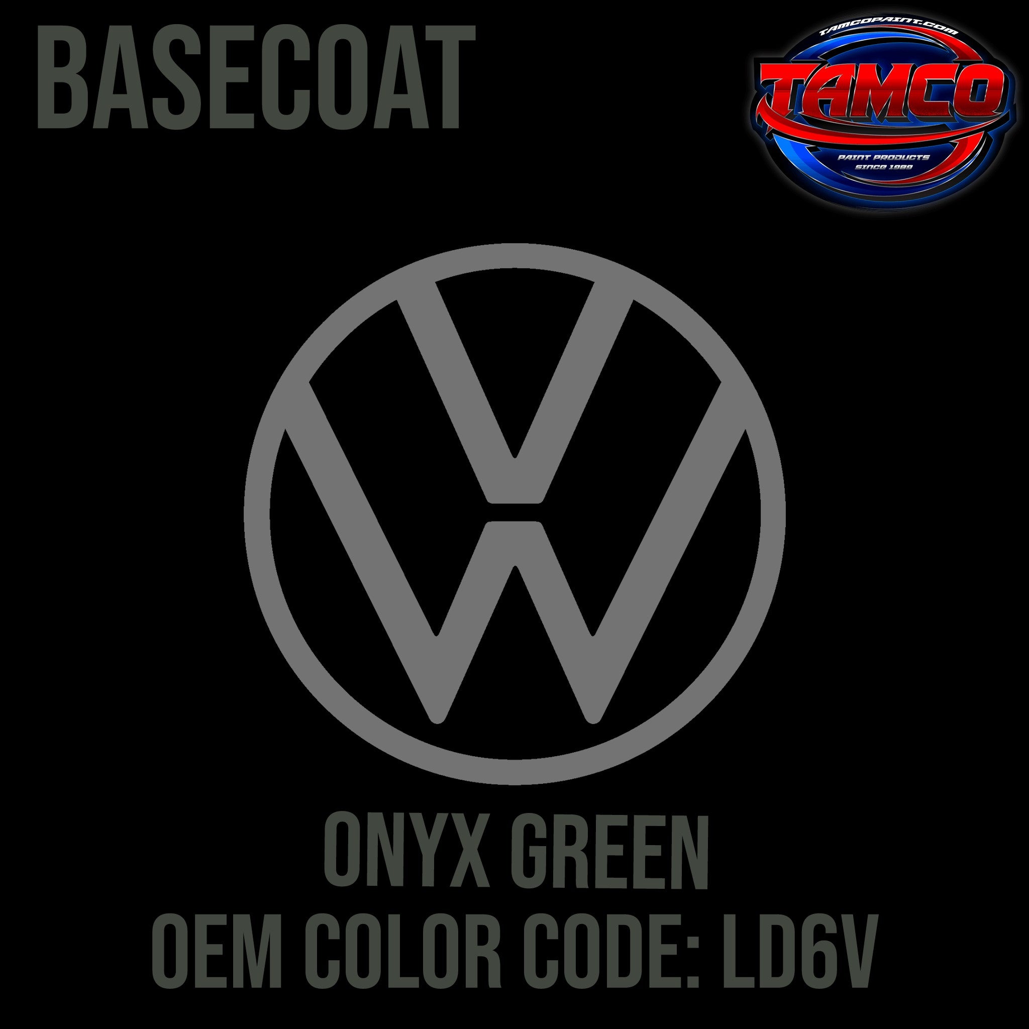Tamco Paint Volkswagen Onyx Green Code LD6V OEM Basecoat