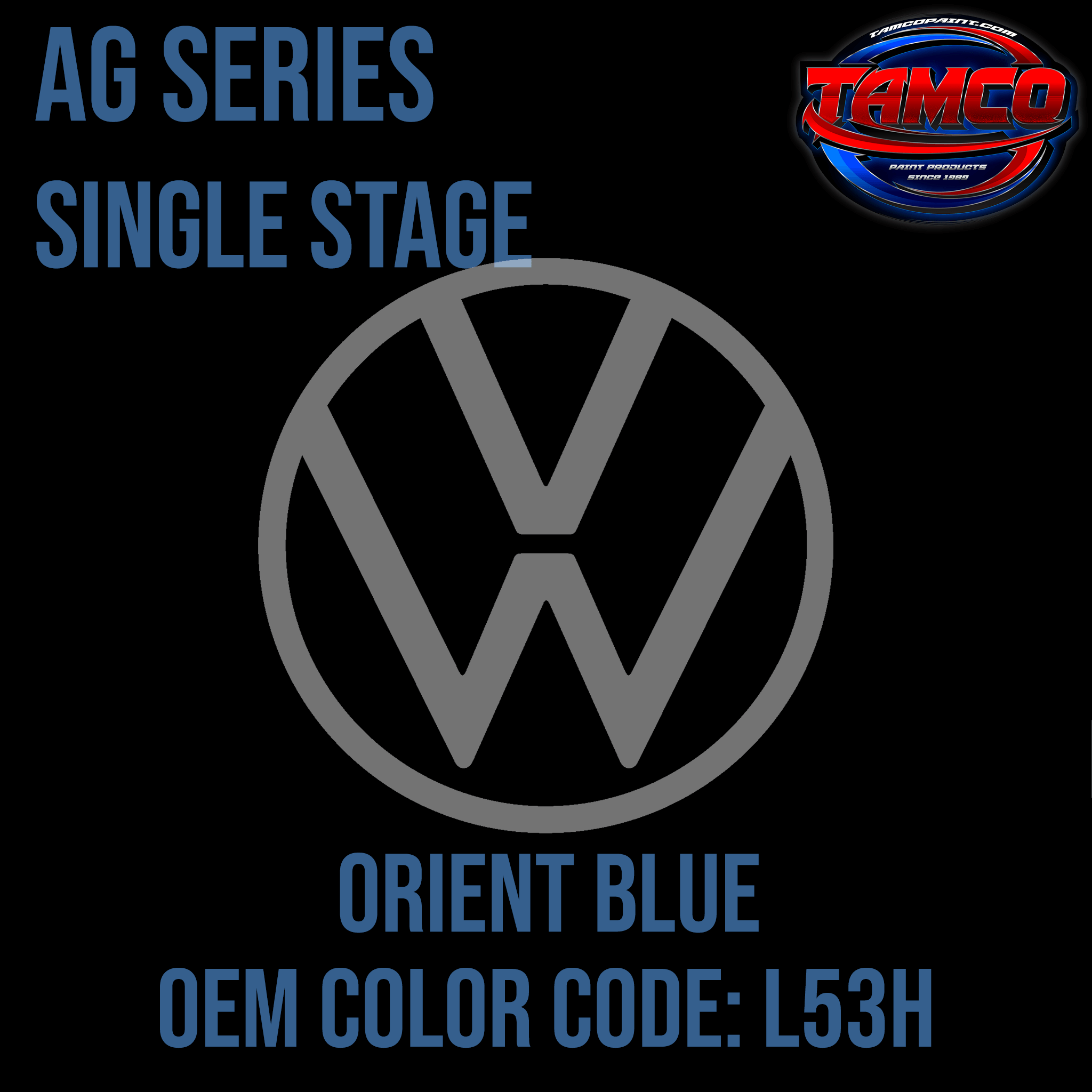 Tamco Paint Volkswagen Orient Blue Code L53H OEM AG Series Single Stage