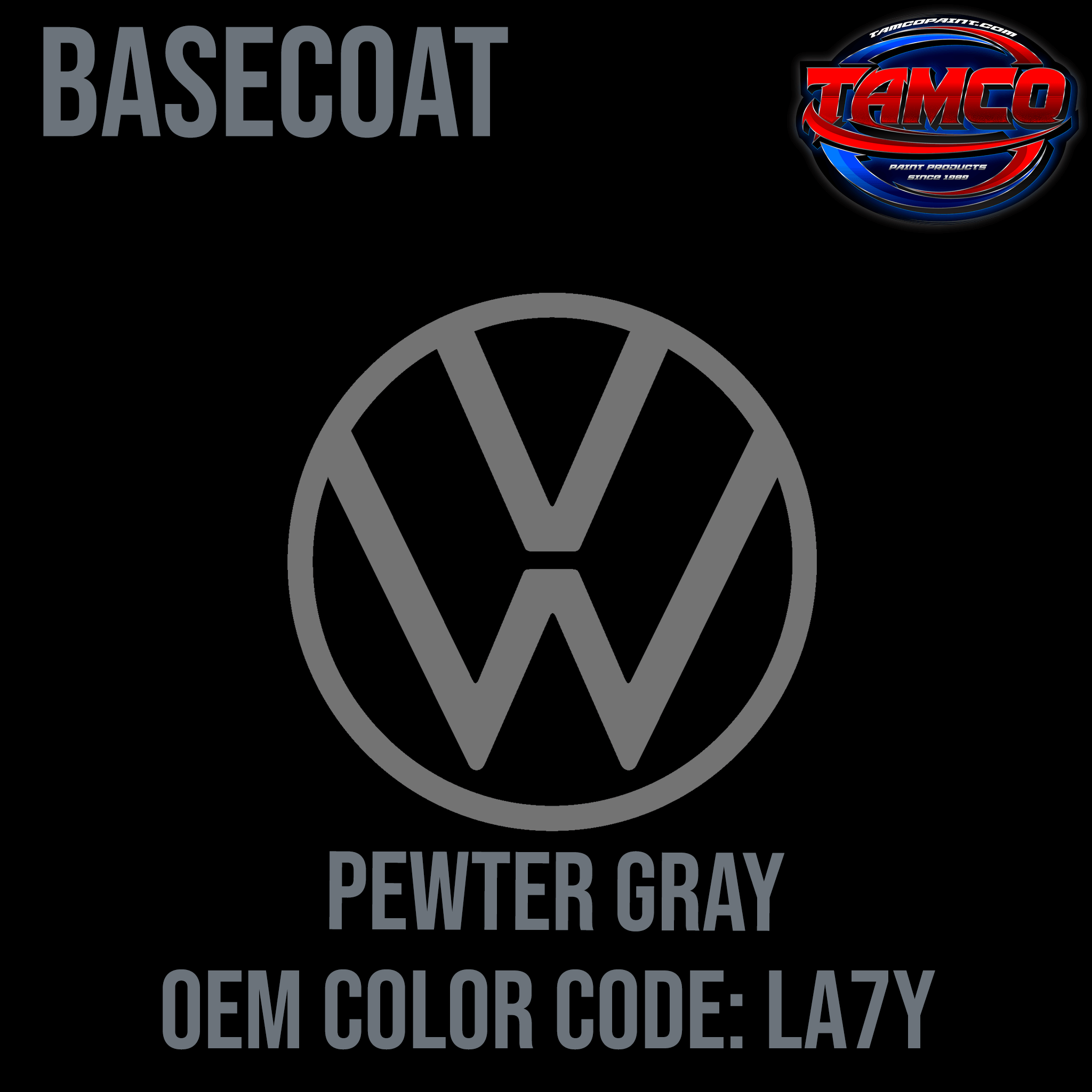 Tamco Paint Volkswagen Pewter Gray Code LA7Y OEM Basecoat