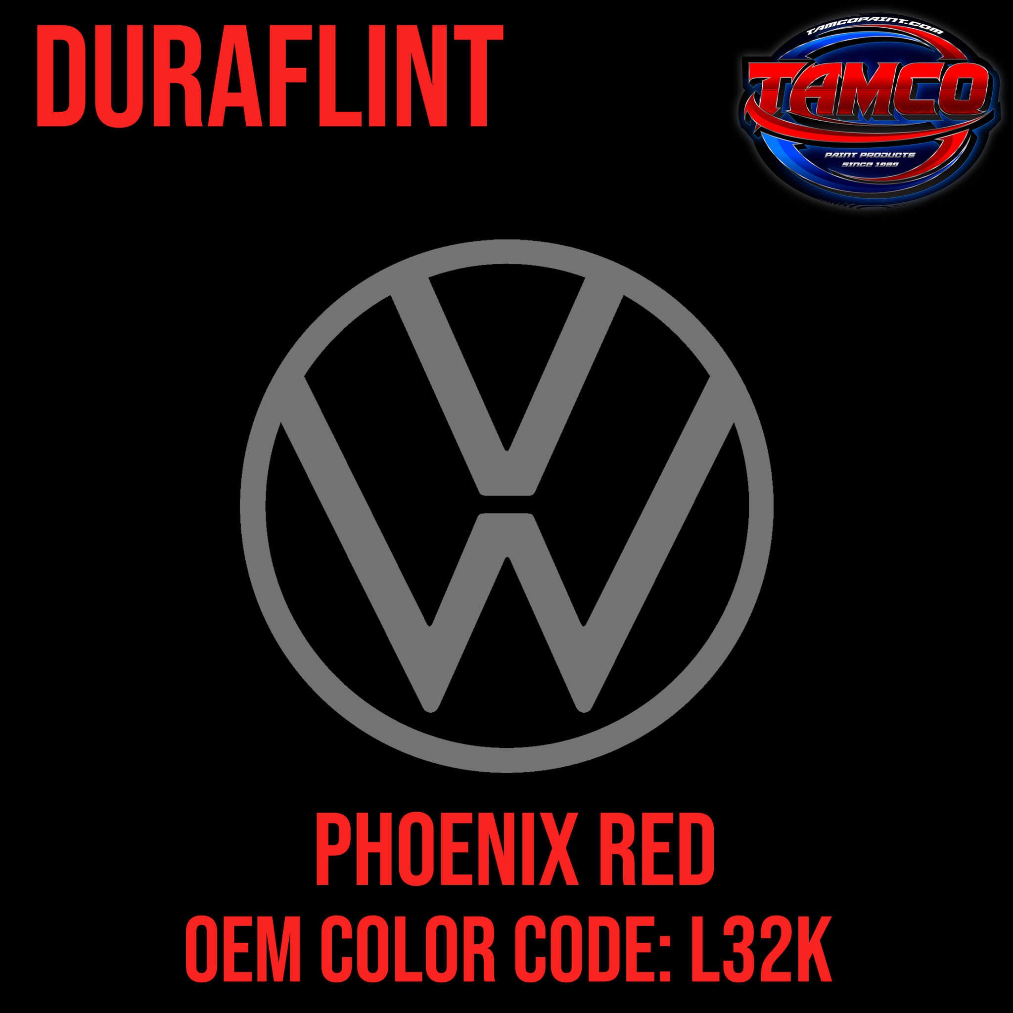 Tamco Paint Volkswagen Phoenix Red Code L32K OEM DuraFlint Series Single Stage