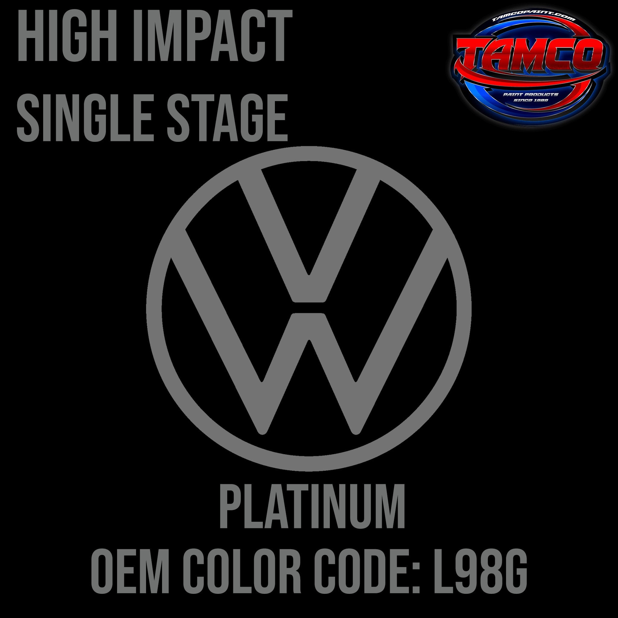 Tamco Paint Volkswagen Platinum Code L98G OEM High Impact Single Stage