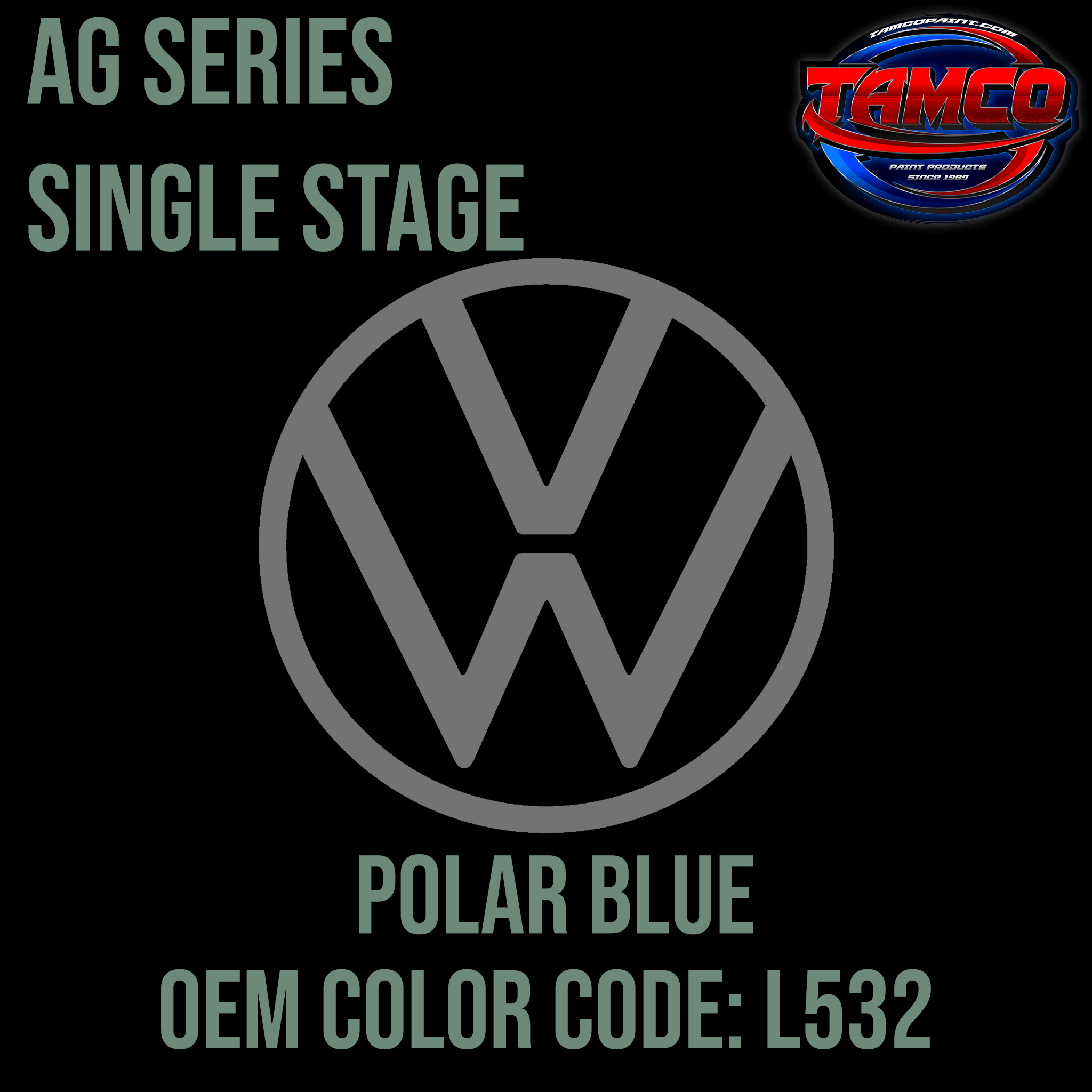 Tamco Paint Volkswagen Polar Blue Code L532 OEM AG Series Single Stage