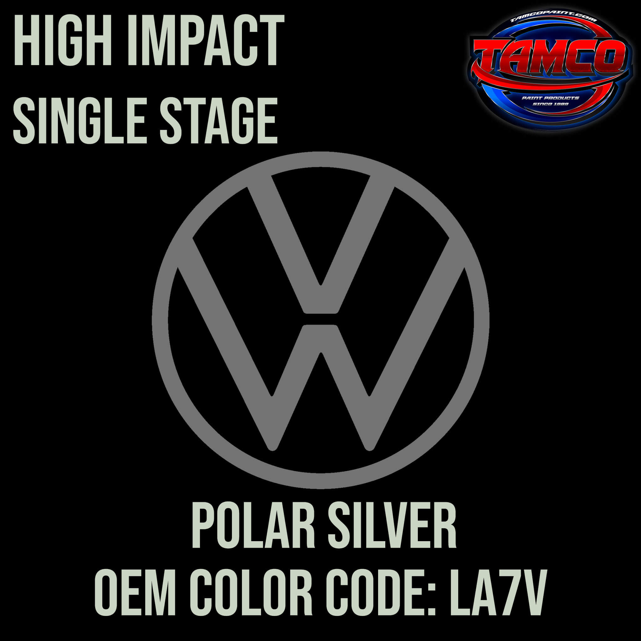 Tamco Paint Volkswagen Polar Silver Code LA7V OEM High Impact Single Stage