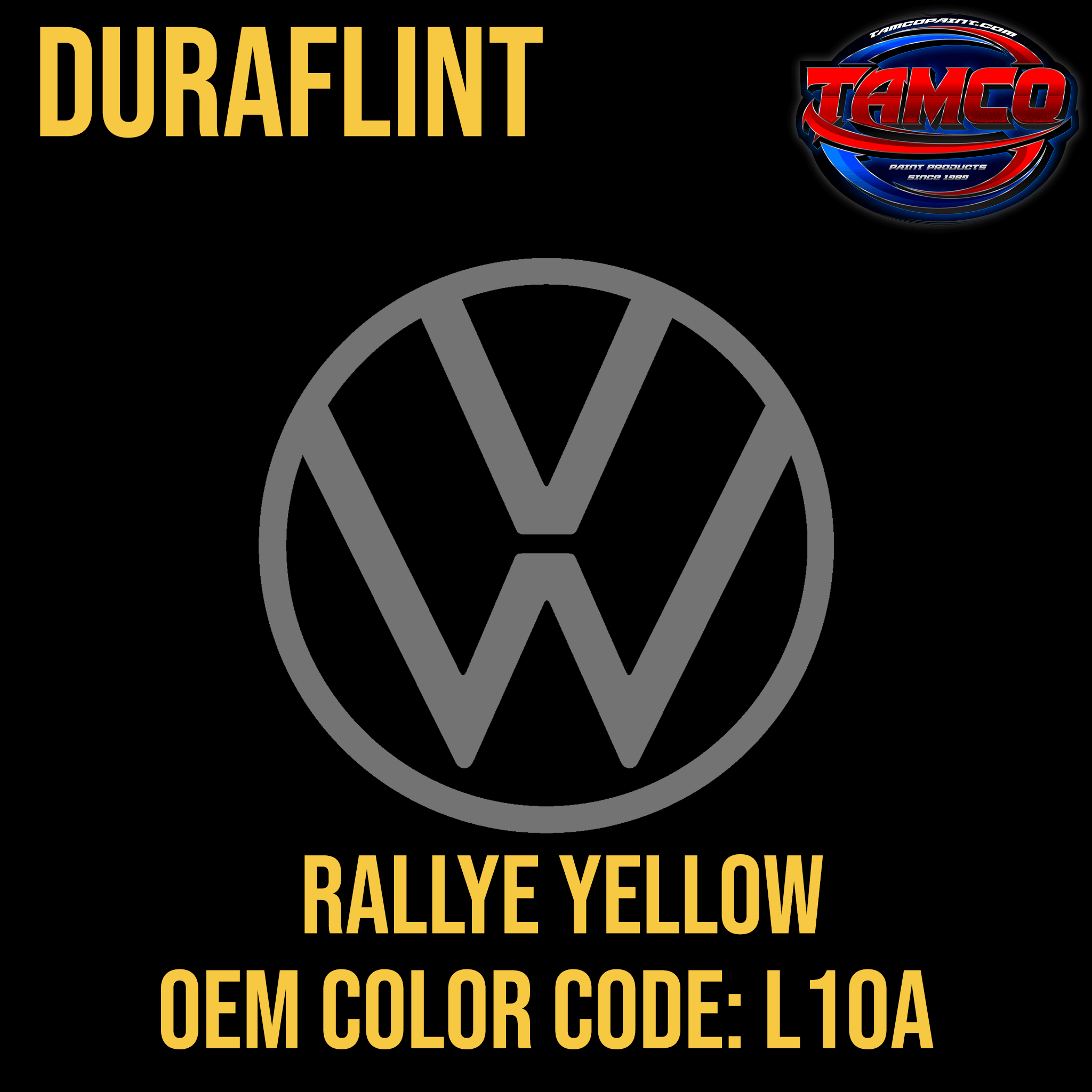 Tamco Paint Volkswagen Rallye Yellow Code L10A OEM DuraFlint Series Single Stage