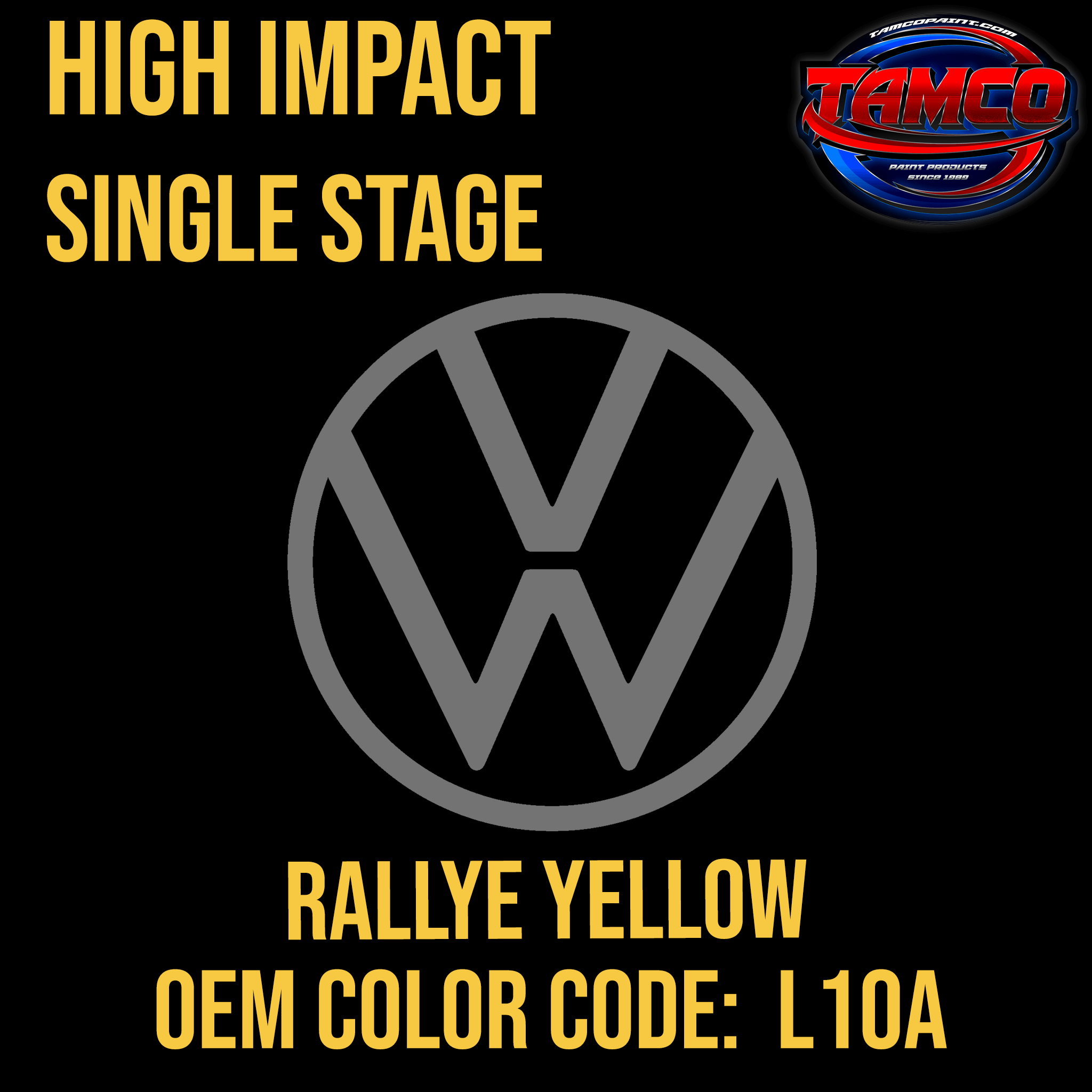 Tamco Paint Volkswagen Rallye Yellow Code L10A OEM High Impact Series Single Stage