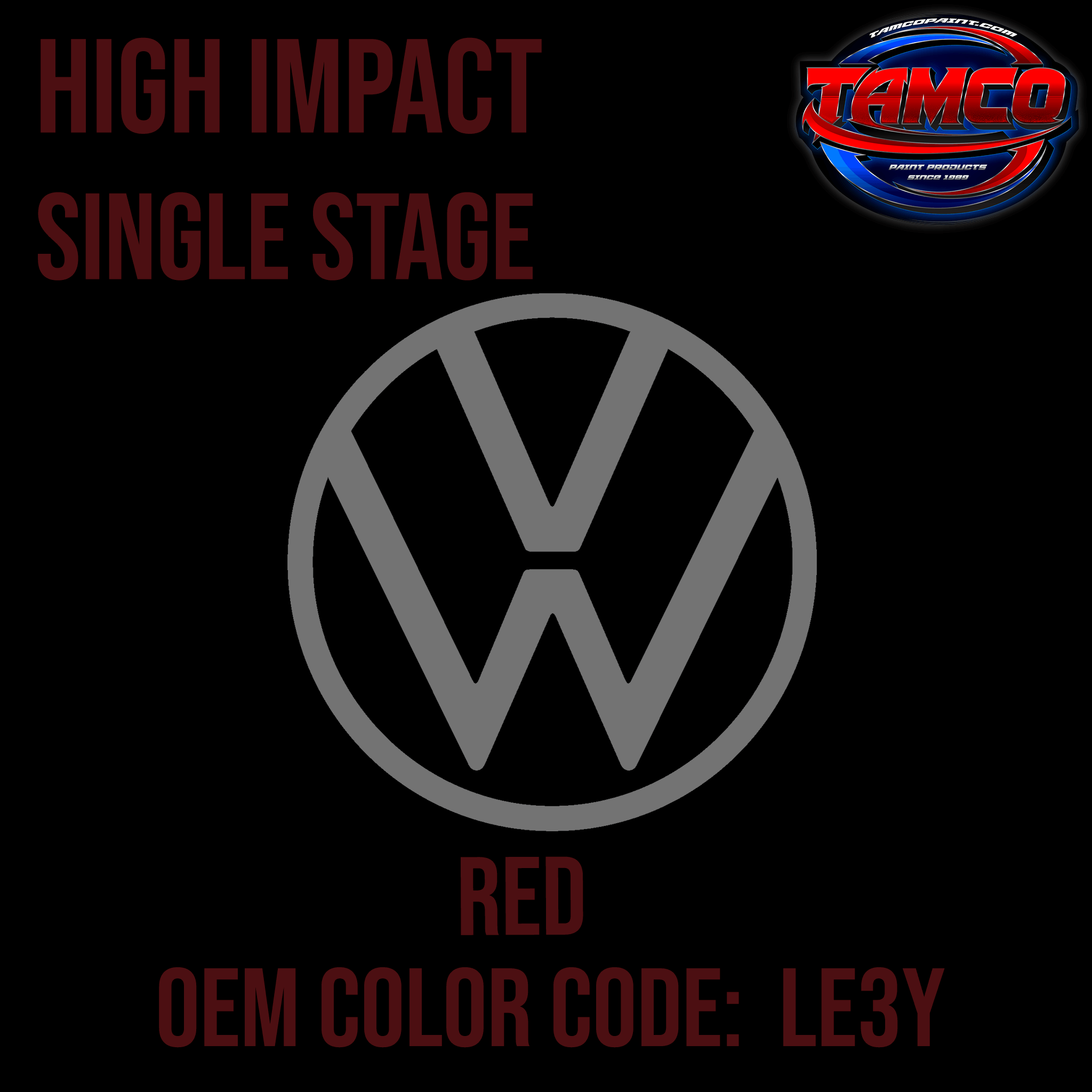 Tamco Paint Volkswagen Red Code LE3Y OEM High Impact Series Single Stage