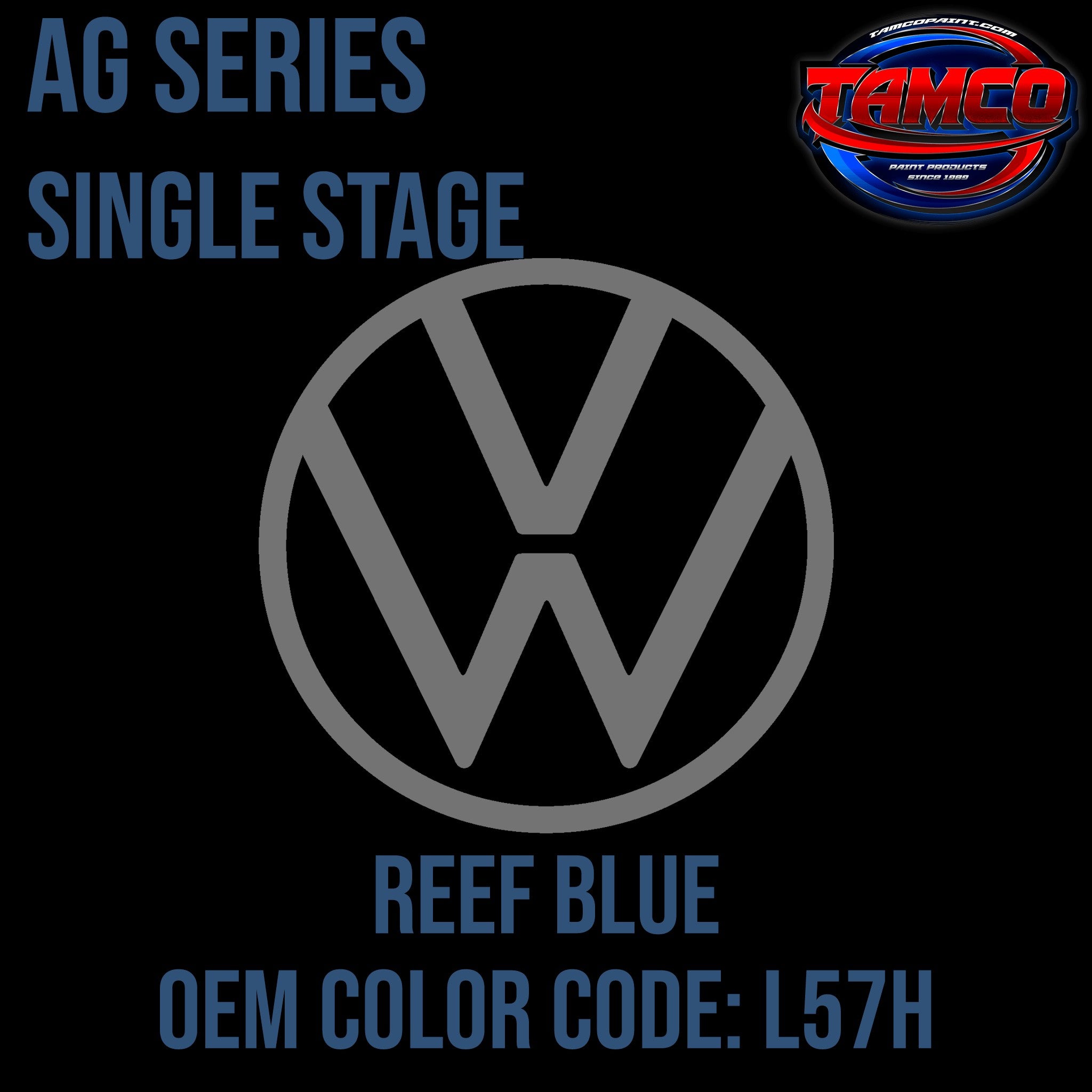 Tamco Paint Volkswagen Reef Blue Code L57H OEM AG Series Single Stage