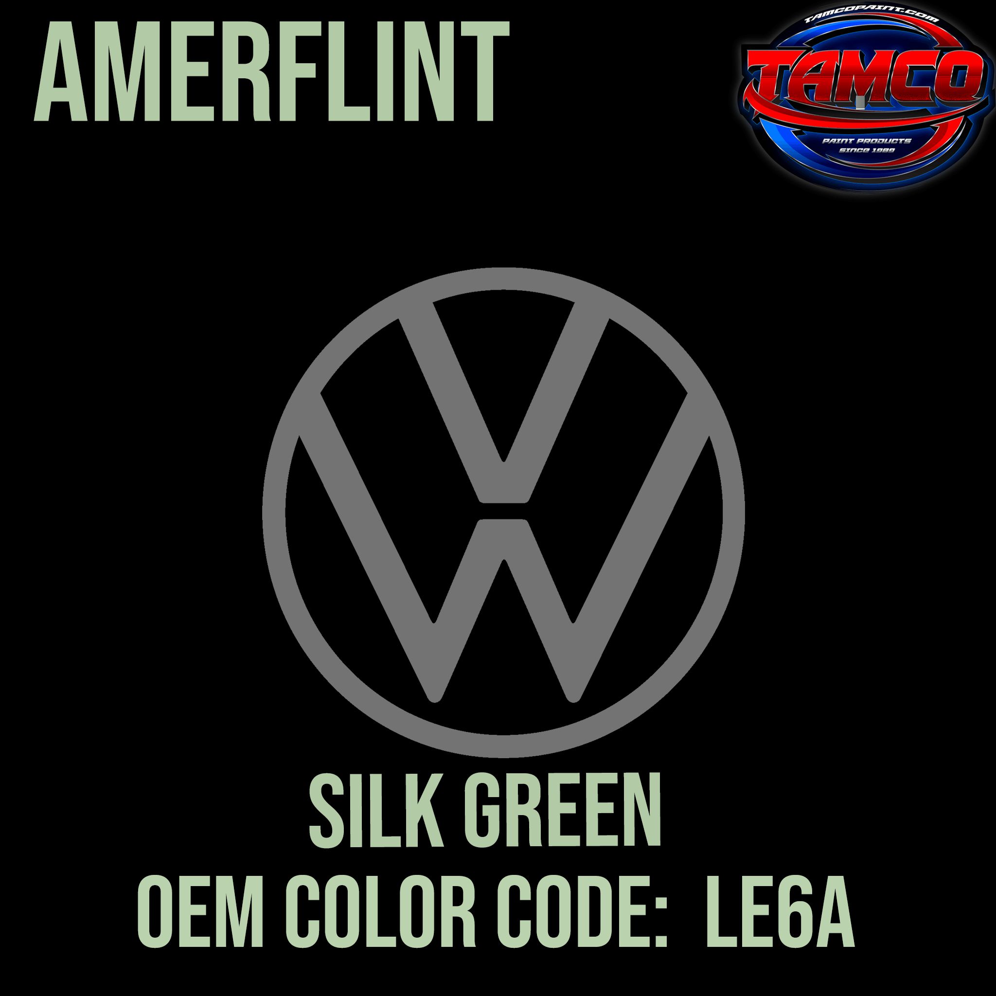 Tamco Paint Volkswagen Silk Green Code LE6A OEM Amerflint II Series Single Stage
