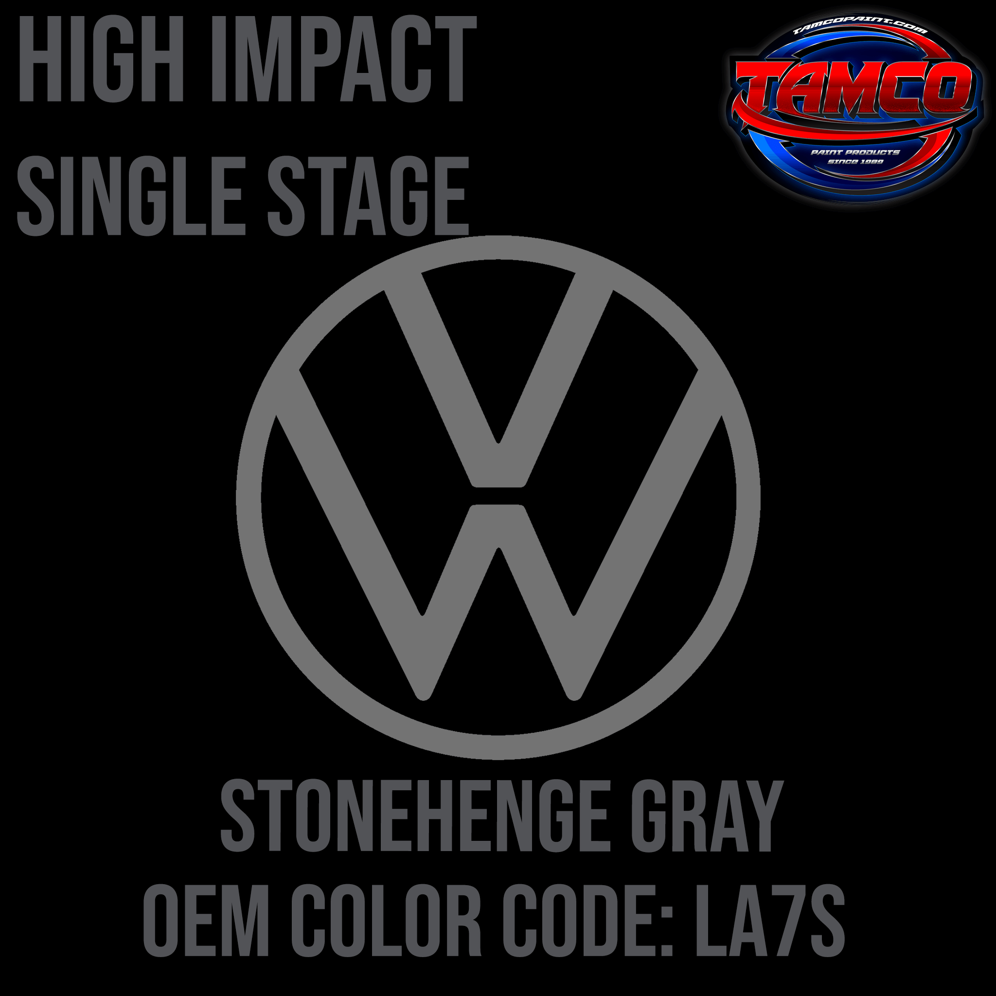 Tamco Paint Volkswagen Stongehenge Gray Code LA7S OEM High Impact Single Stage