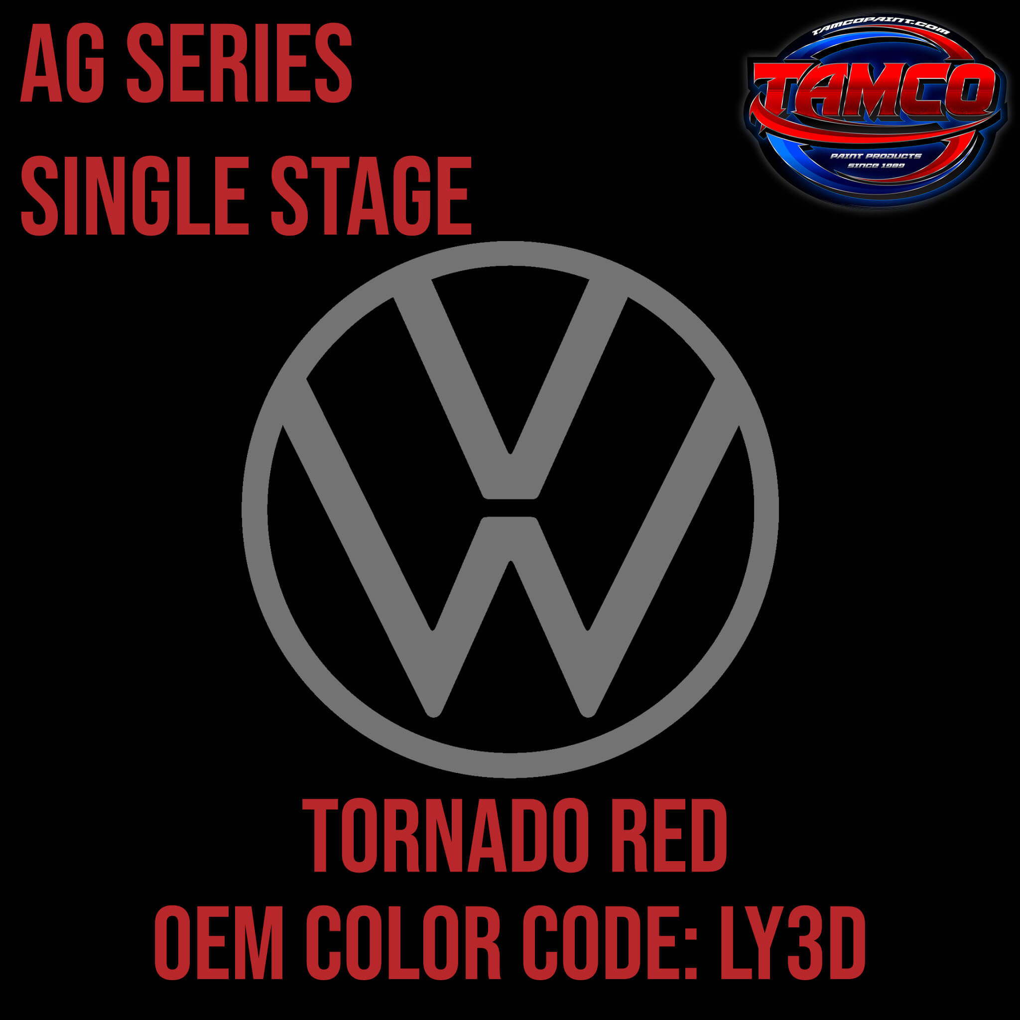 Tamco Paint Volkswagen Tornado Red Code LY3D / G2 OEM AG Series Single Stage