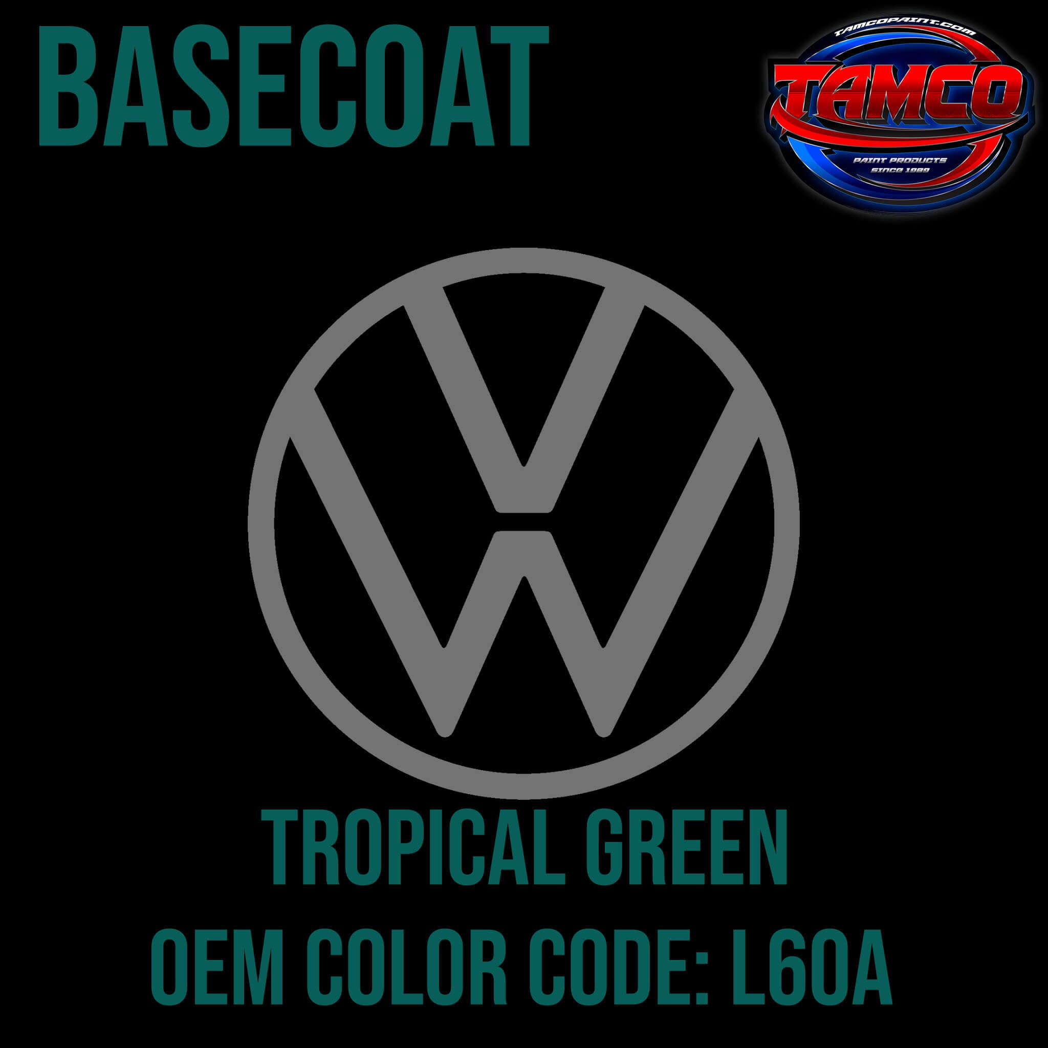 Tamco Paint Volkswagen Tropical Green Code L60A OEM Basecoat