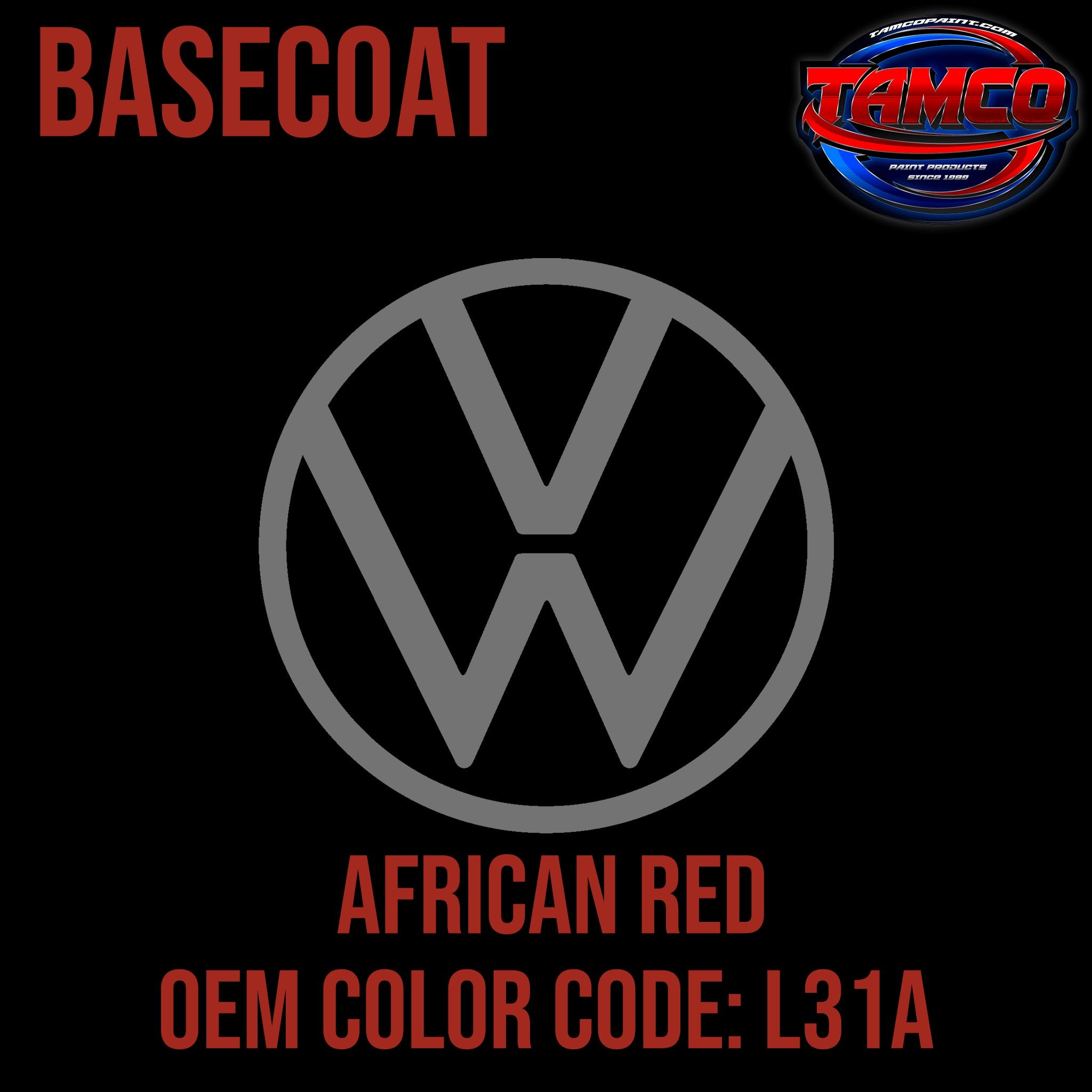 Tamco Paint Volkswagen African Red Code L31A OEM Basecoat