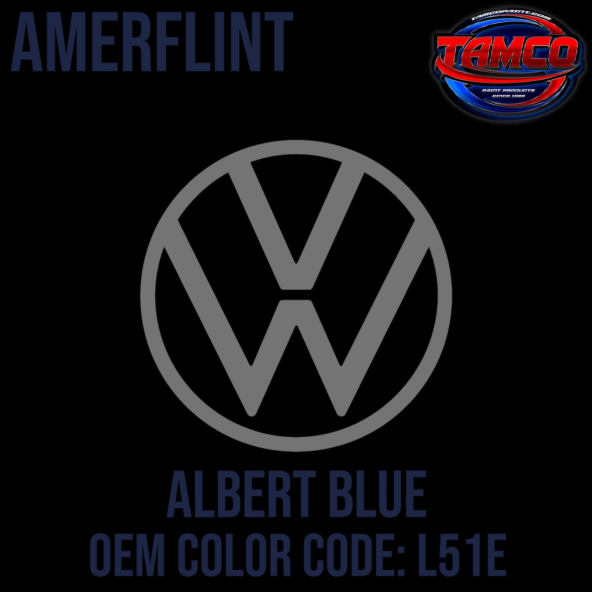 Tamco Paint Volkswagen Albert Blue Code L51E OEM Amerflint II Series Single Stage