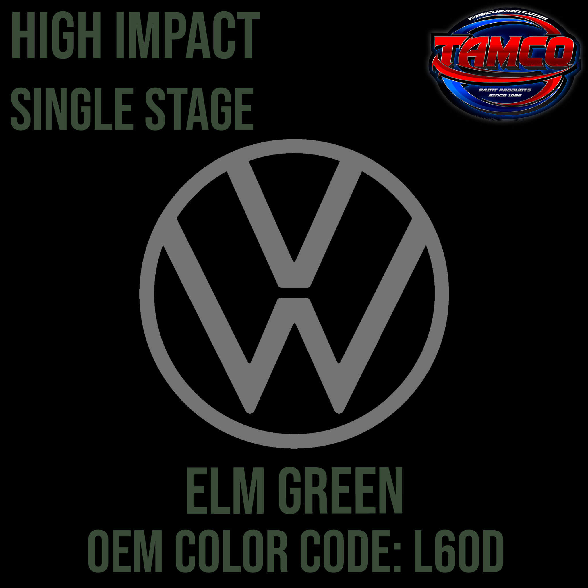 Tamco Paint Volkswagen Elm Green Code L60D OEM High Impact Single Stage