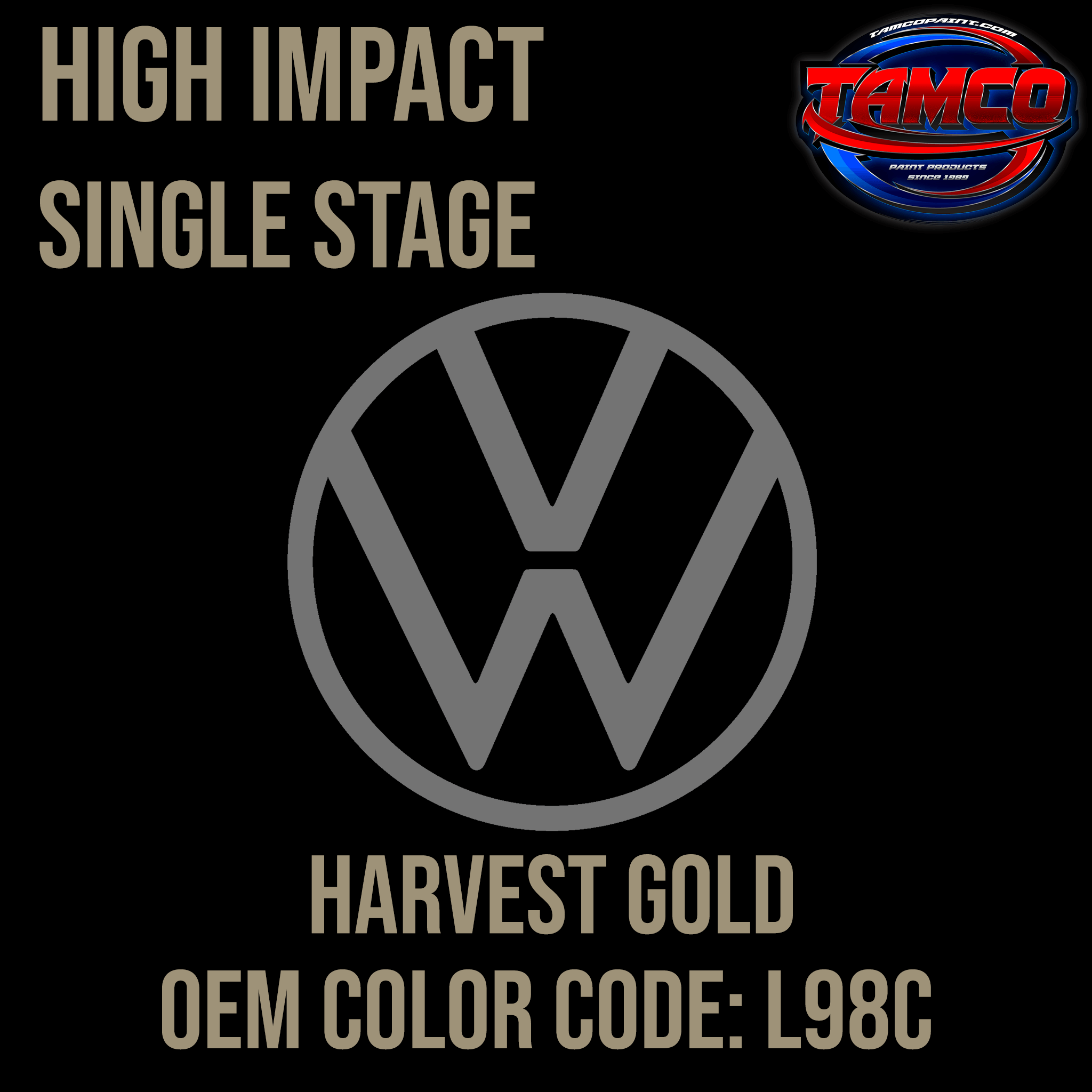 Tamco Paint Volkswagen Harvest Gold Code L98C OEM High Impact Series Single Stage