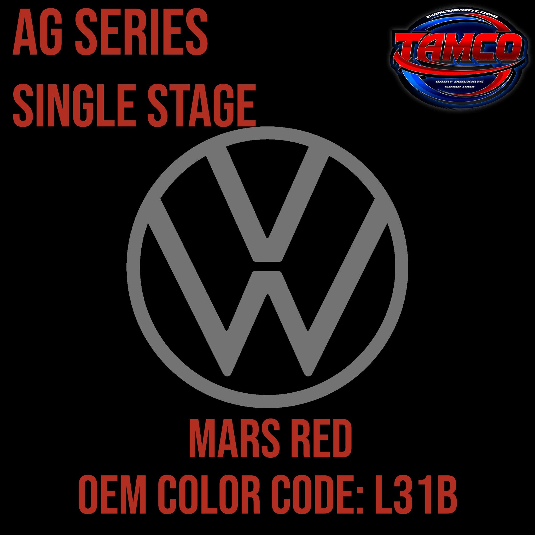 Tamco Paint Volkswagen Mars Red Code L31B OEM AG Series Single Stage