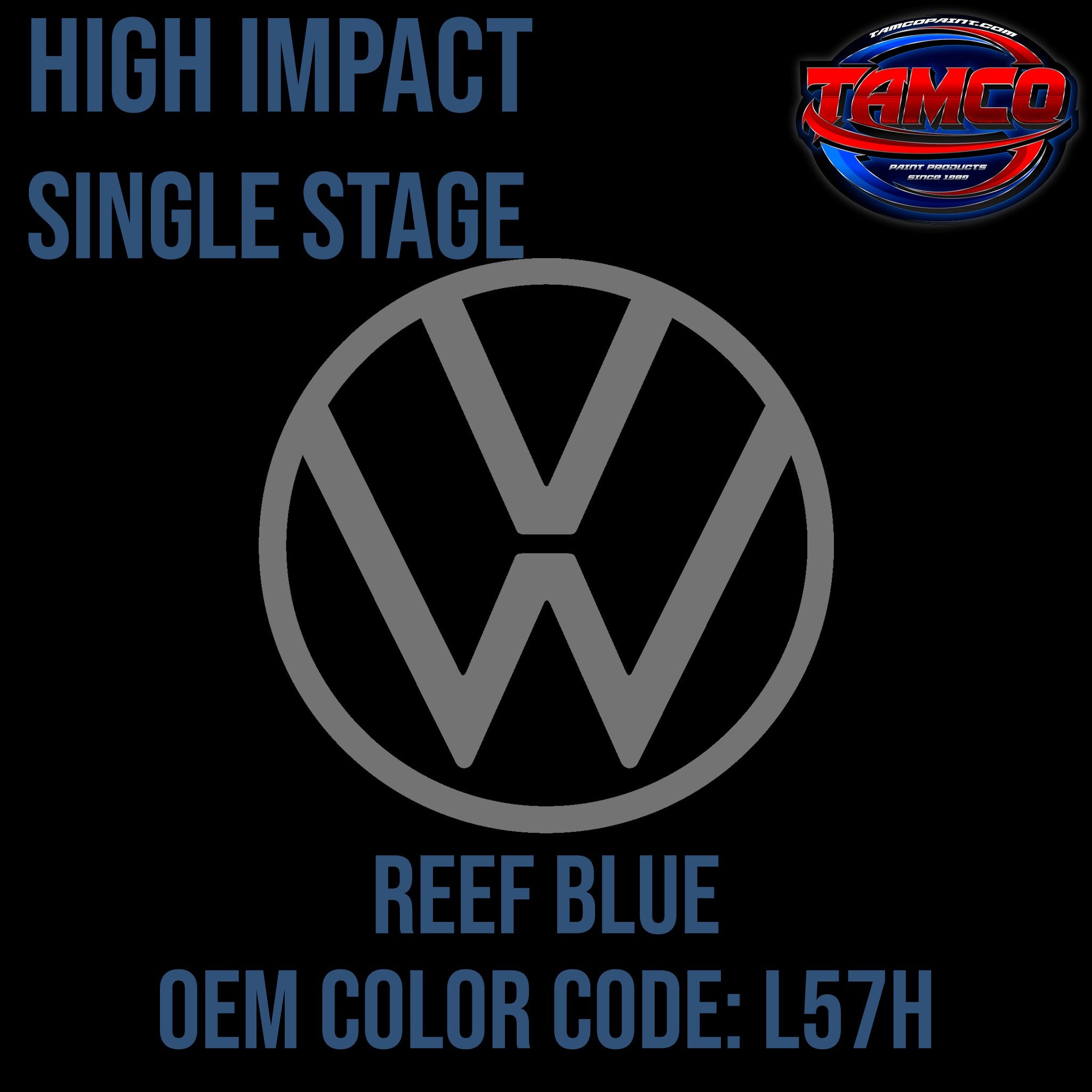 Tamco Paint Volkswagen Reef Blue Code L57H OEM High Impact Single Stage