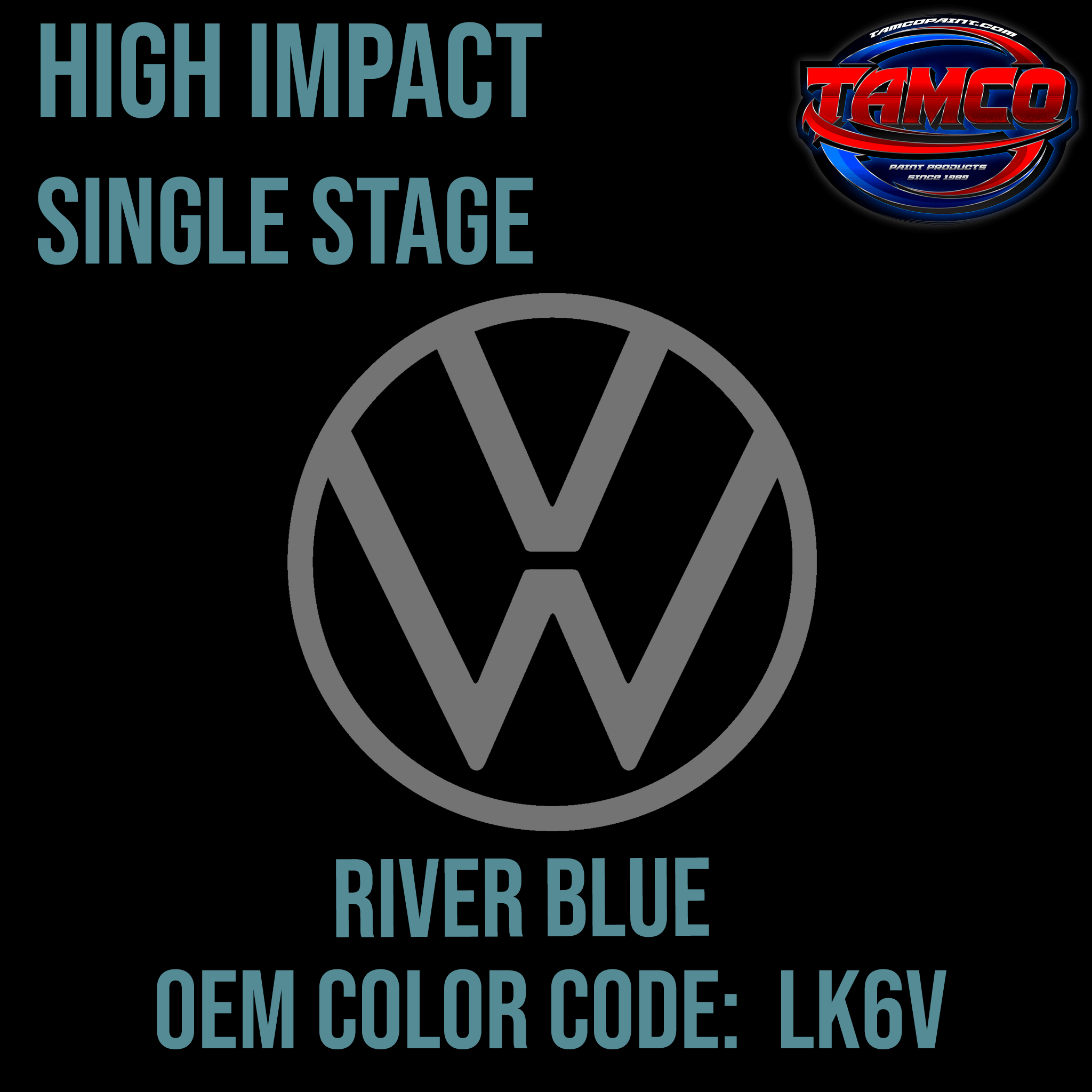 Tamco Paint Volkswagen Volkswagen River Blue Code LK6V OEM High Impact Series Single Stage
