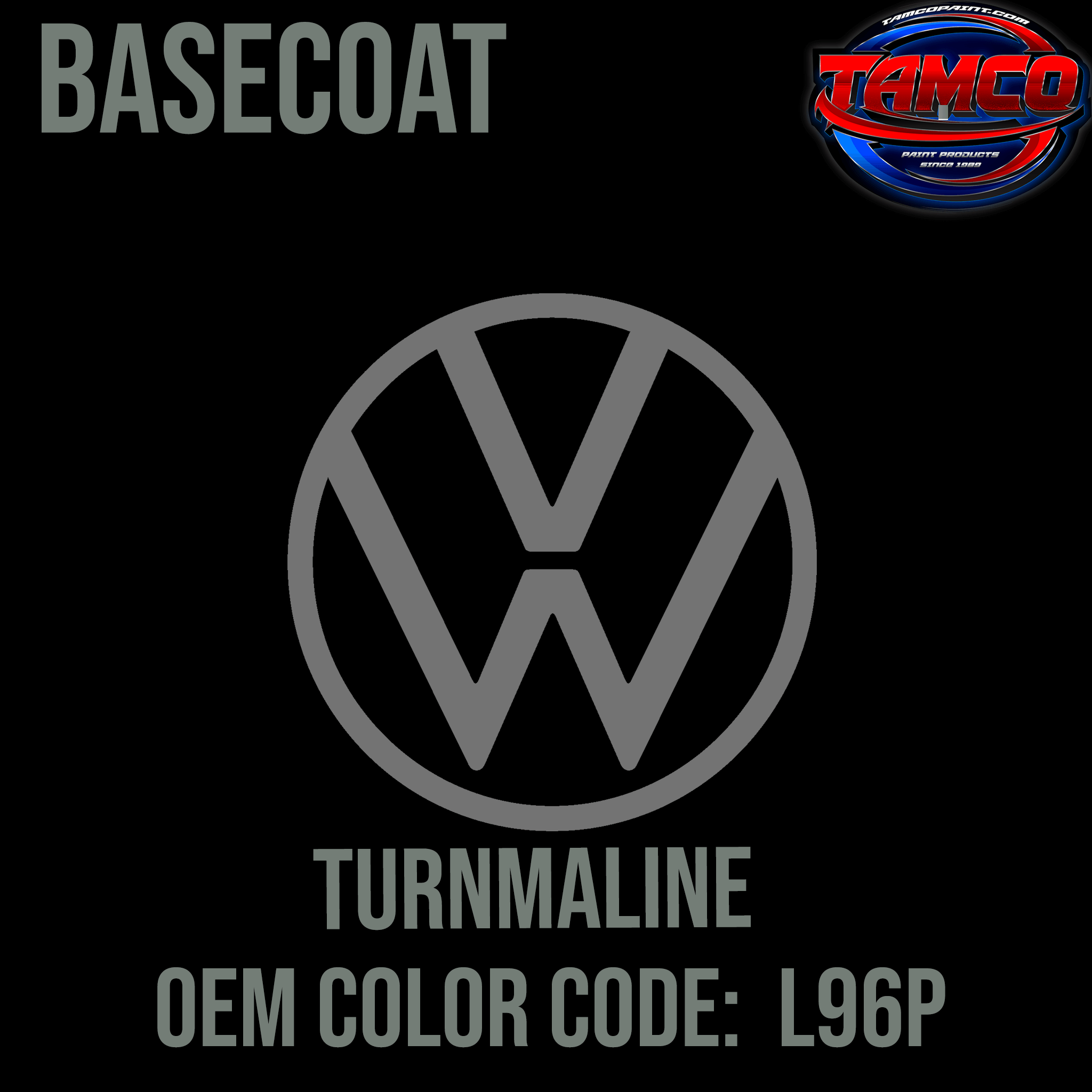 Tamco Paint Volkswagen Turnmaline Code L96P Basecoat