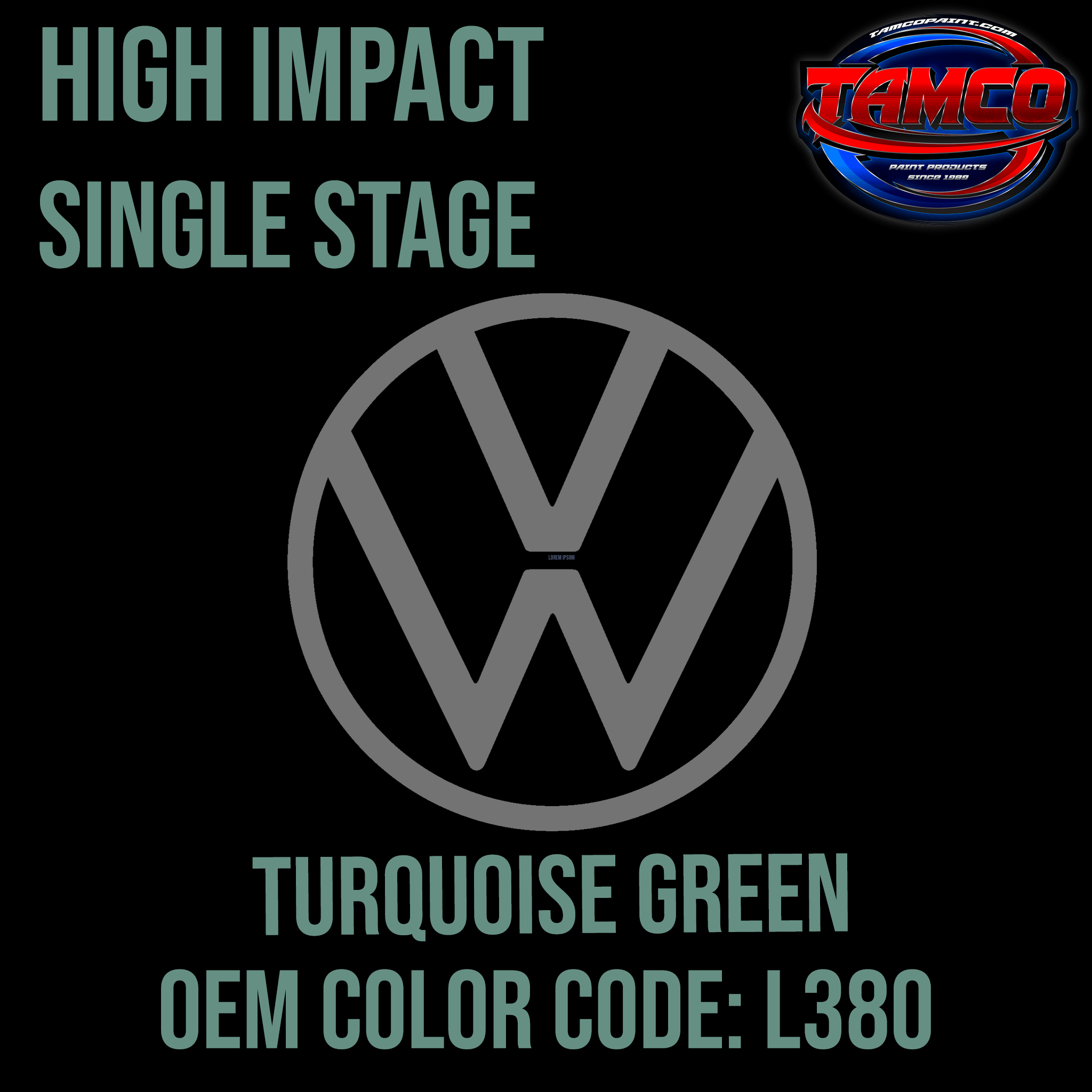 Tamco Paint Volkswagen Turquoise Green Code L380 OEM High Impact Series Single Stage
