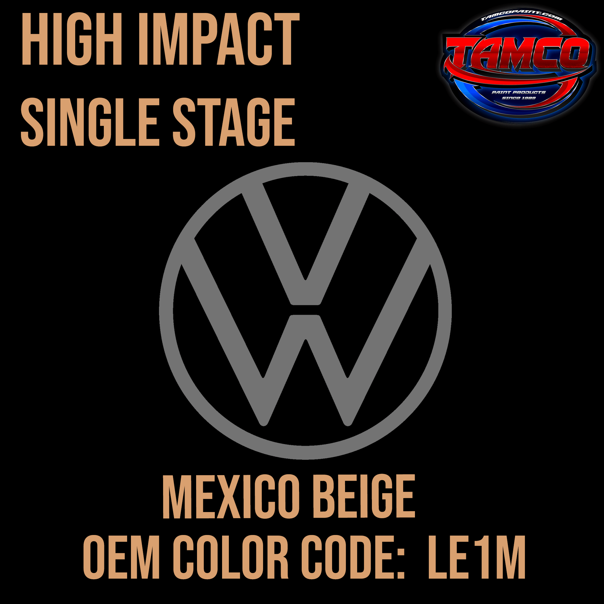 Tamco Paint Volkswagen Mexico Beige Code LE1M OEM High Impact Series Single Stage