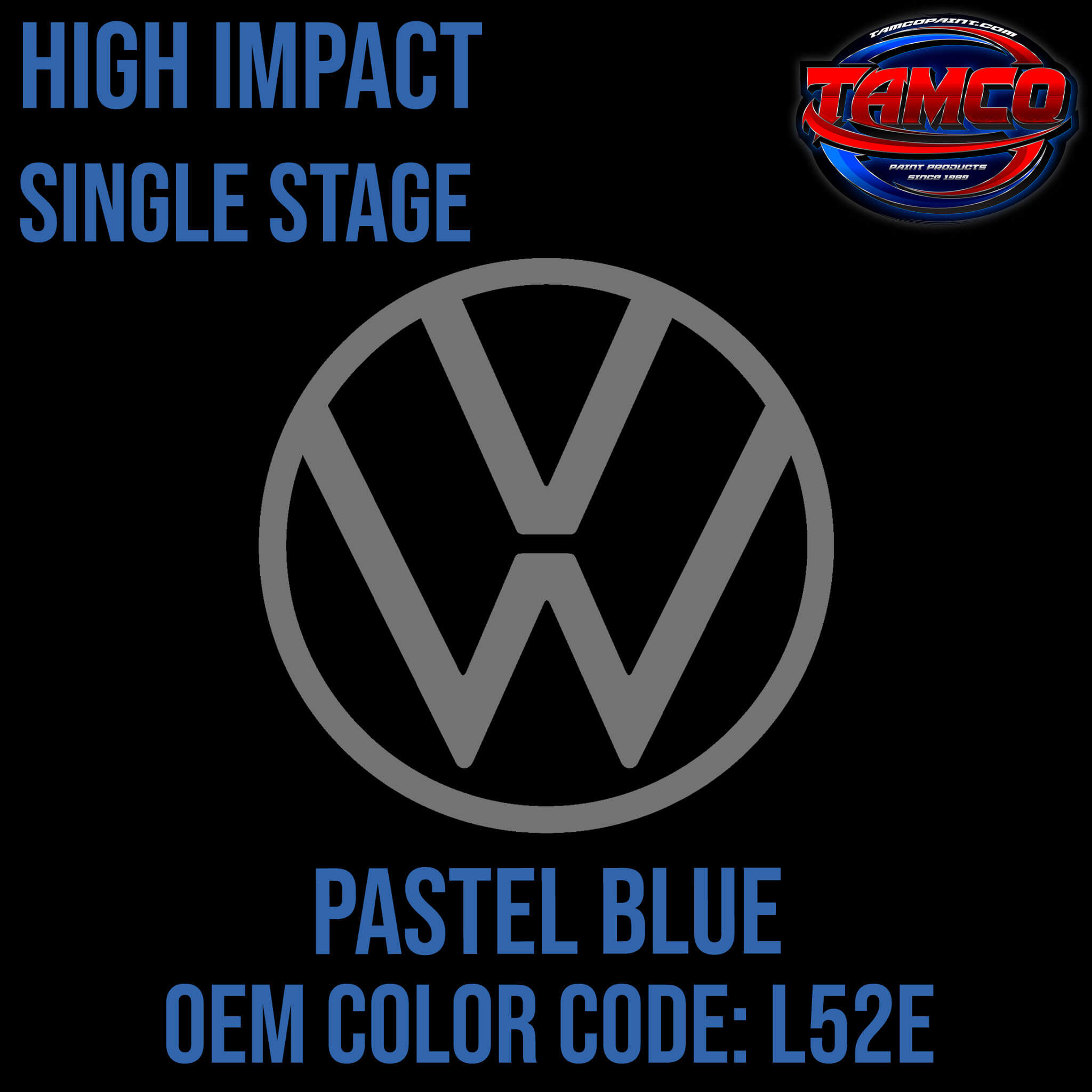 Tamco Paint Volkswagen Pastel Blue Code L52E OEM High Impact Single Stage