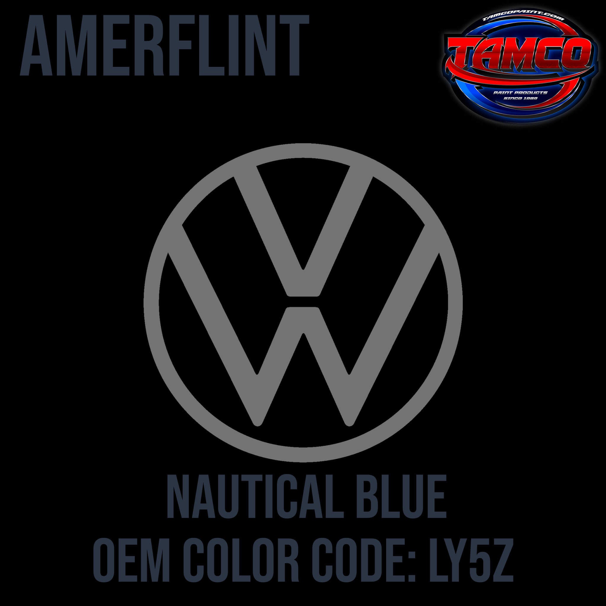 Tamco Paint Volkswagen Nautical Blue Code LY5Z / Q2 OEM Amerflint II Series Single Stage