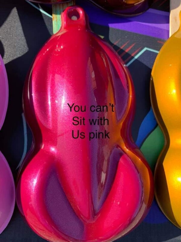 Tamco Paint You Cant Sit With Us Pink on Speed Shape