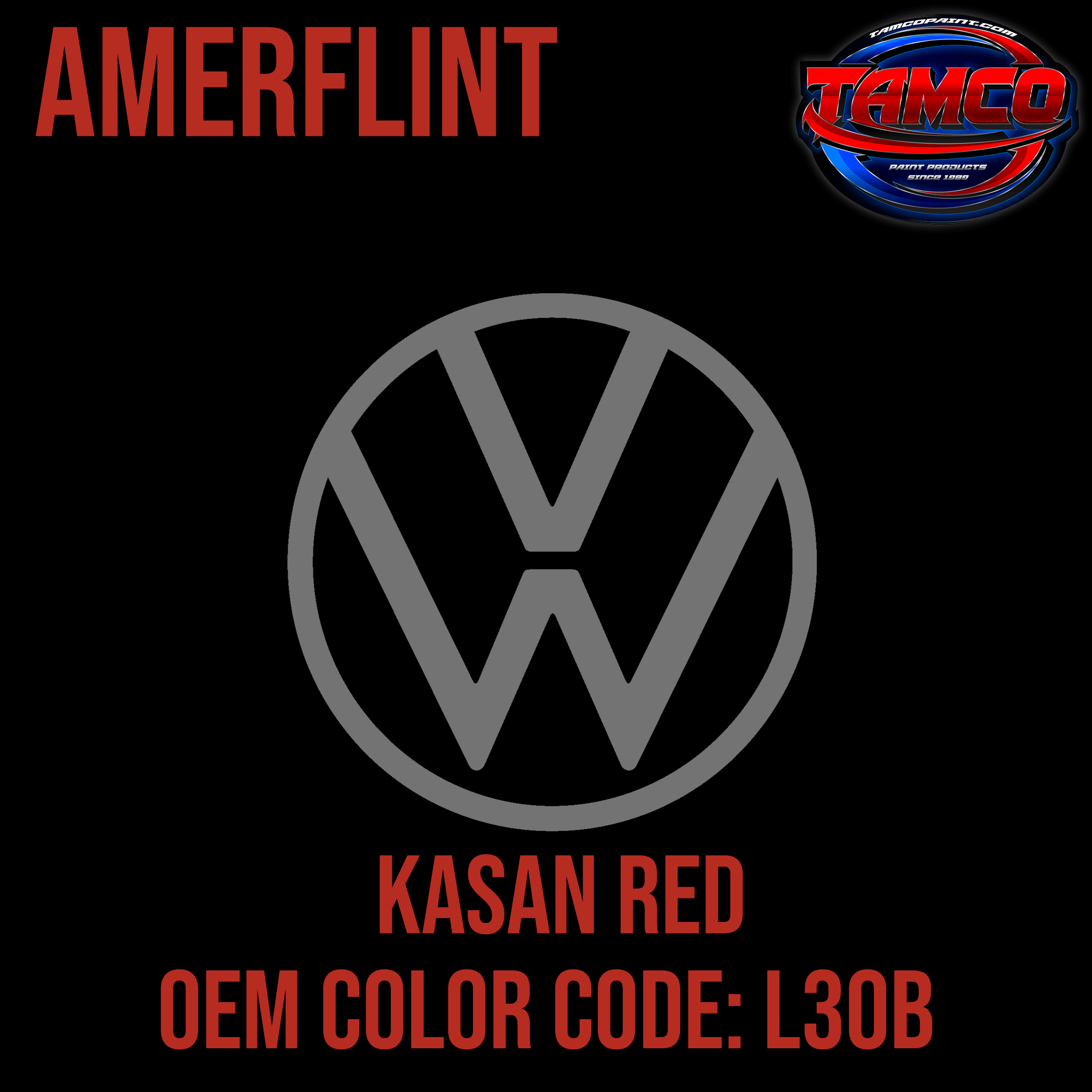 Tamco Paint Volkswagen Kasan Red Code L30B OEM Amerflint II Series Single Stage
