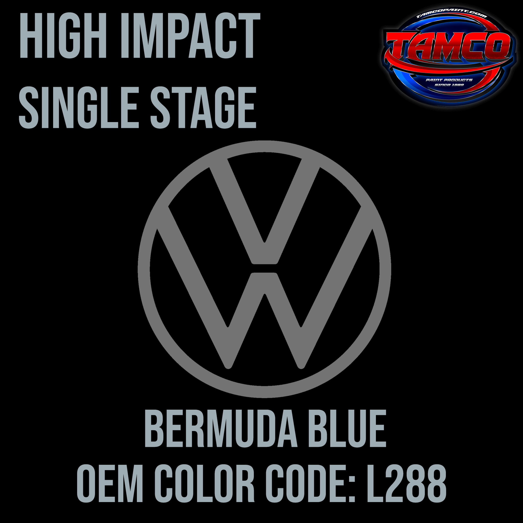 Tamco Paint Volkswagen Bermuda Blue Code L288 OEM High Impact Series Single Stage