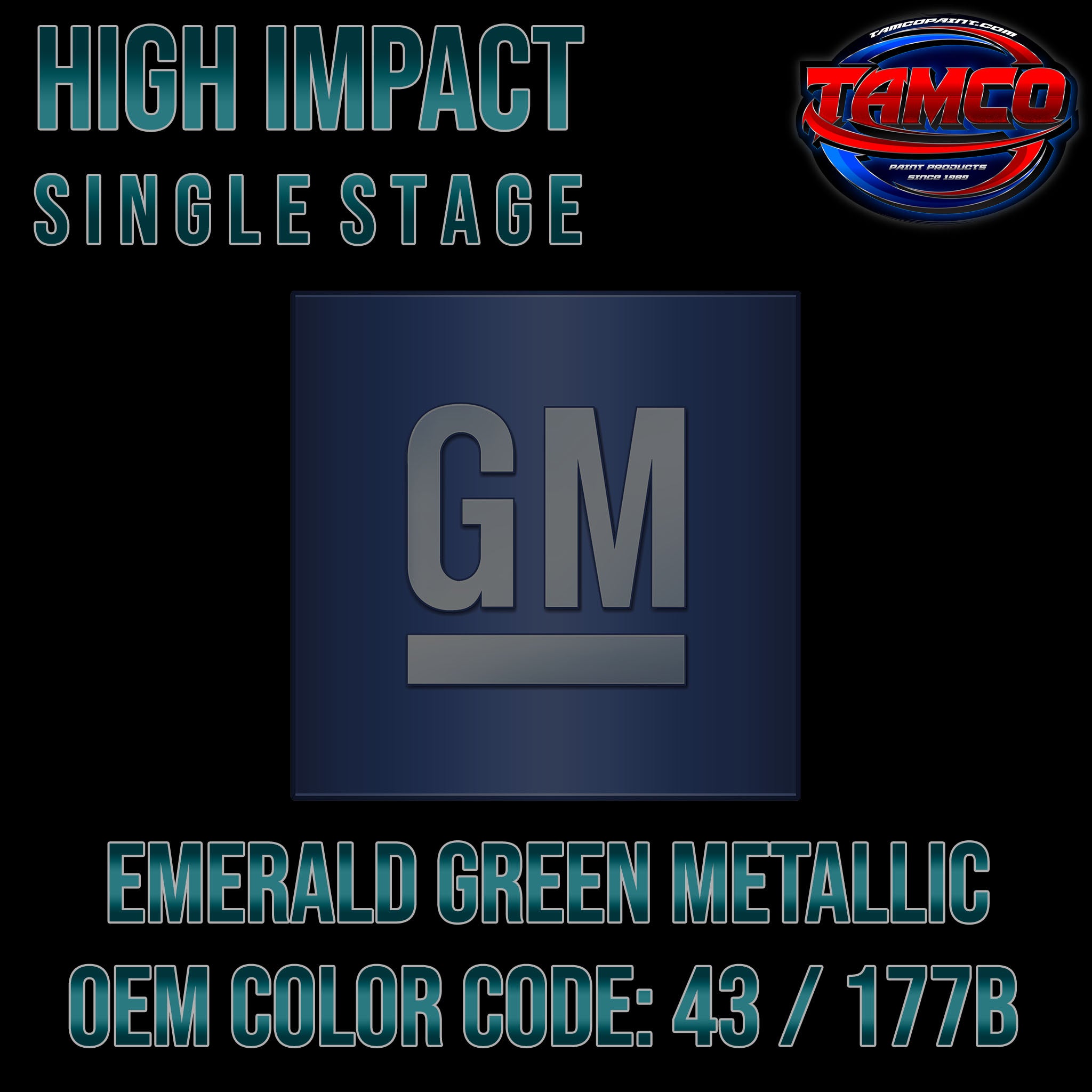 GM Emerald Green Metallic | 43 / 177B | 1995-2000 | OEM High Impact Single  Stage