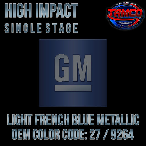 GM Light French Blue Metallic | 27 / 9264 | 1989-1993 | OEM High Impact Single Stage