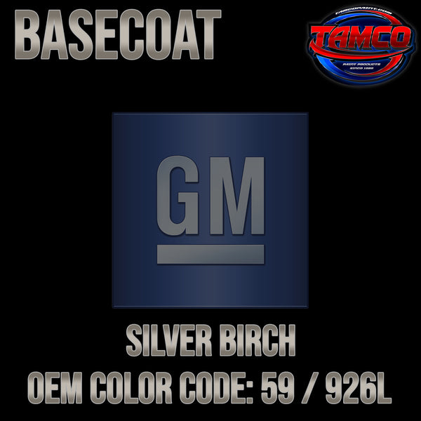 GM Silver Birch | 59 / 926L | 2004-2023 | OEM Basecoat