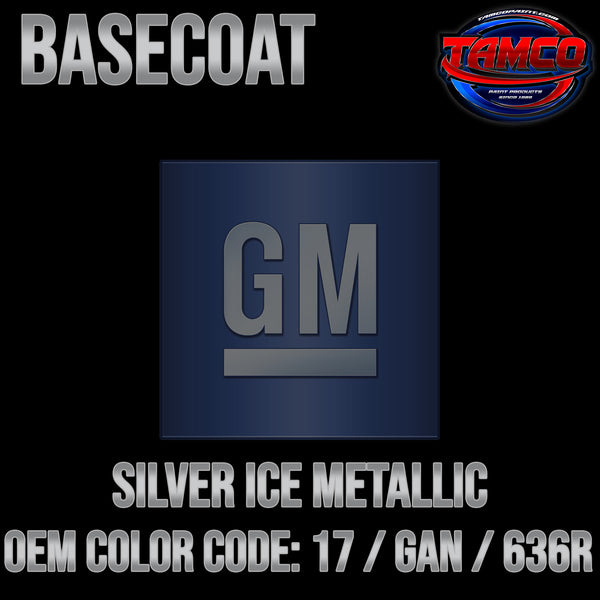 GM Silver Ice Metallic | 17 / GAN / 636R | 2009-2023 | OEM Basecoat