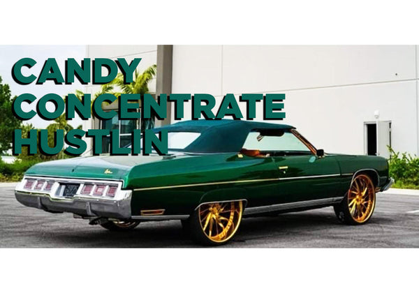CANDY CONCENTRATE HUSTLIN PROJECT PHOTOS