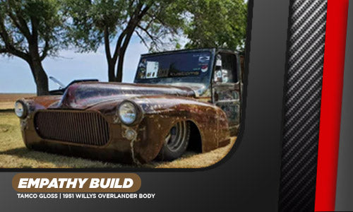 EMPATHY BUILD | TAMCO MATTE CLEARCOAT | 1951 WILLYS OVERLANDER BODY, 1946 CHEVY AEROSEDAN FLEETLINE FENDERS, AND 1950 CHEVY HOOD | SON OF A FINK